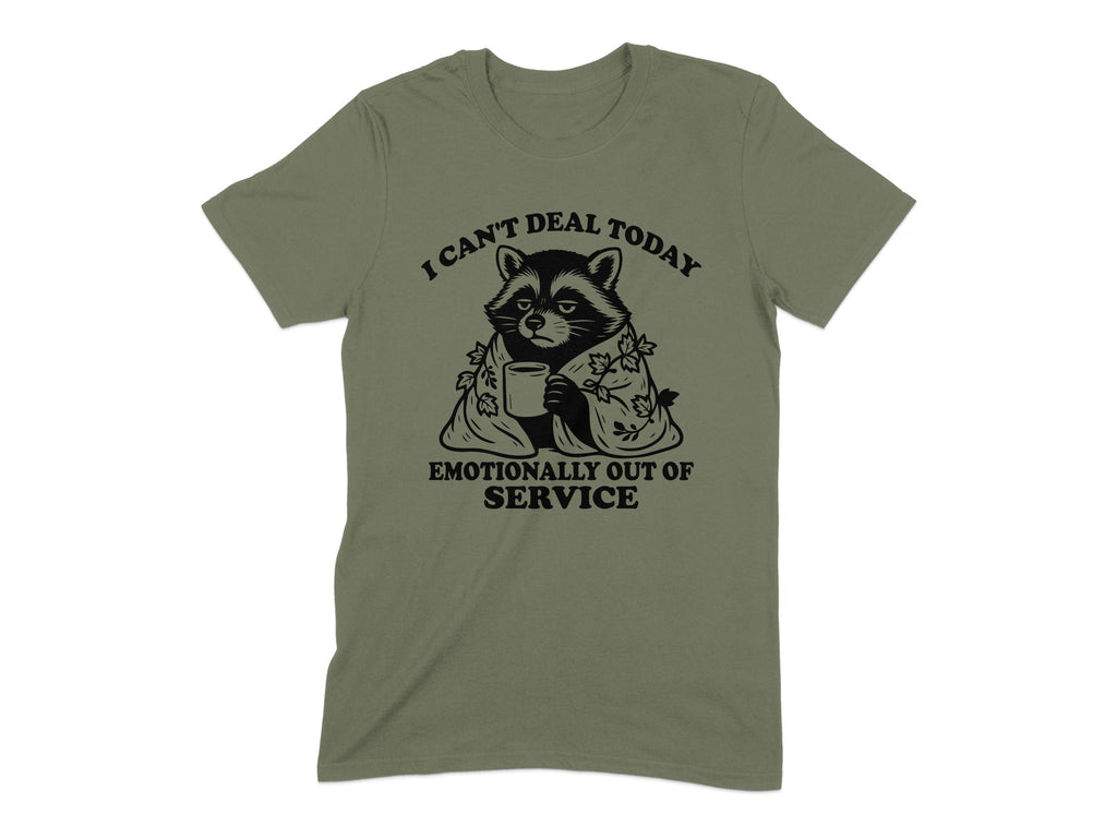 I Can't Deal Today Emotionally Out of Service T-shirt product