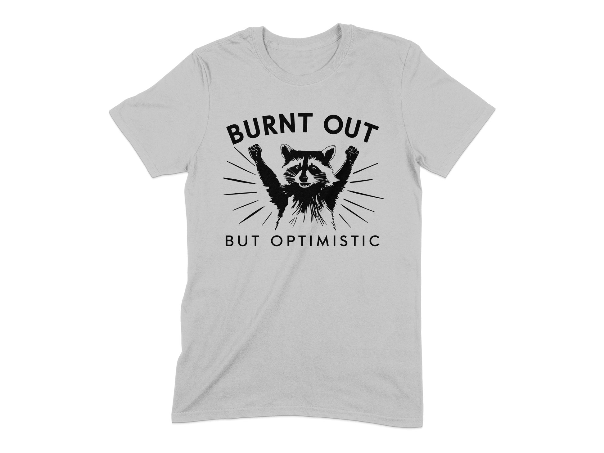 Burnt Out But Optimistic Raccoon Graphic T-Shirt product