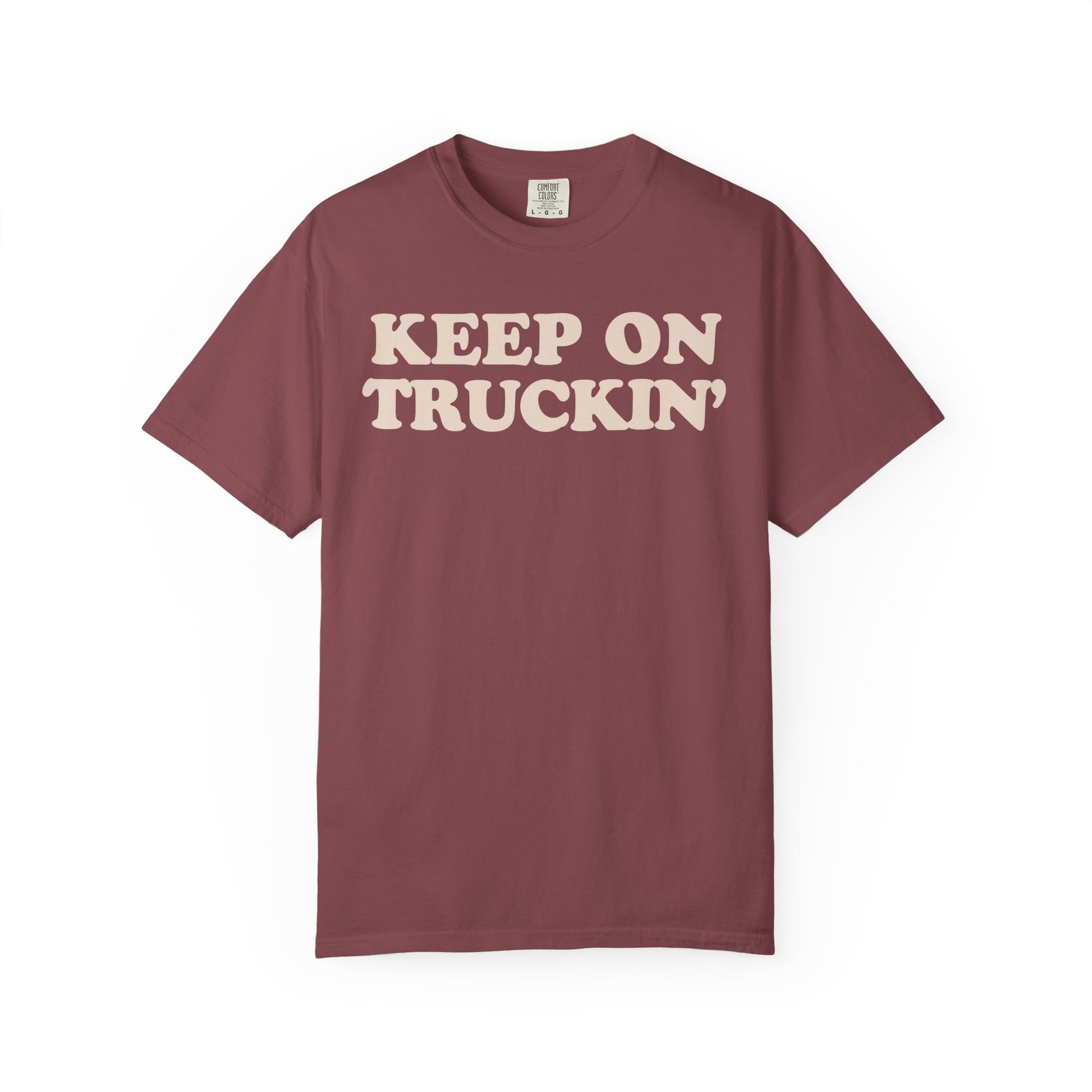 Keep On Truckin' Unisex Comfort Colors Garment-Dyed T-Shirt