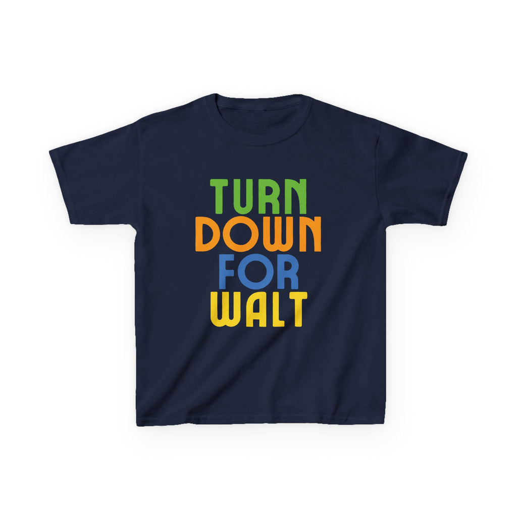 Turn Down For Walt KIDS SIZE Funny Park Shirt Disney Land Parks World Cruise Passholder DCP Family Vacation Matching Magic Unisex T-Shirt