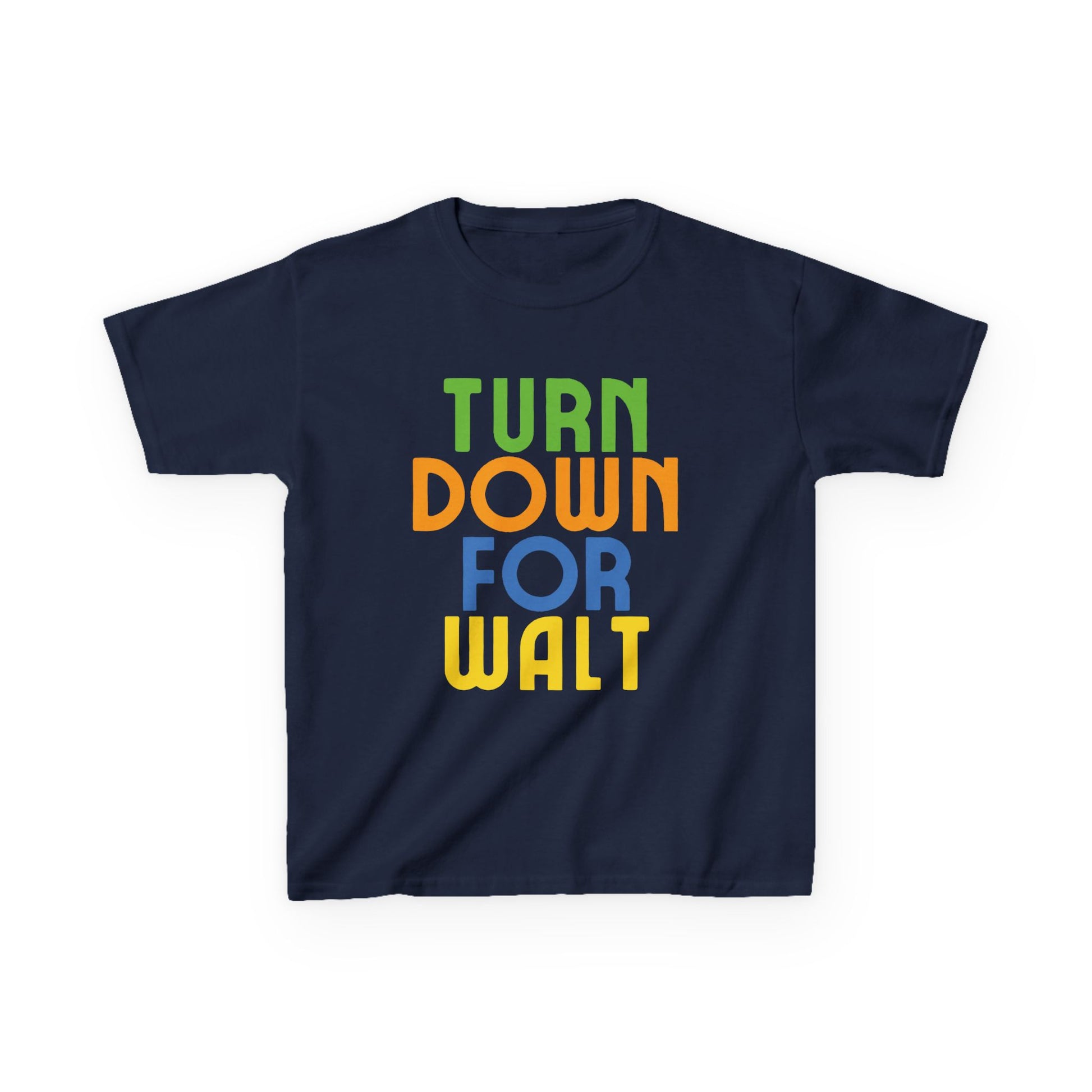 Turn Down For Walt KIDS SIZE Funny Park Shirt Disney Land Parks World Cruise Passholder DCP Family Vacation Matching Magic Unisex T-Shirt