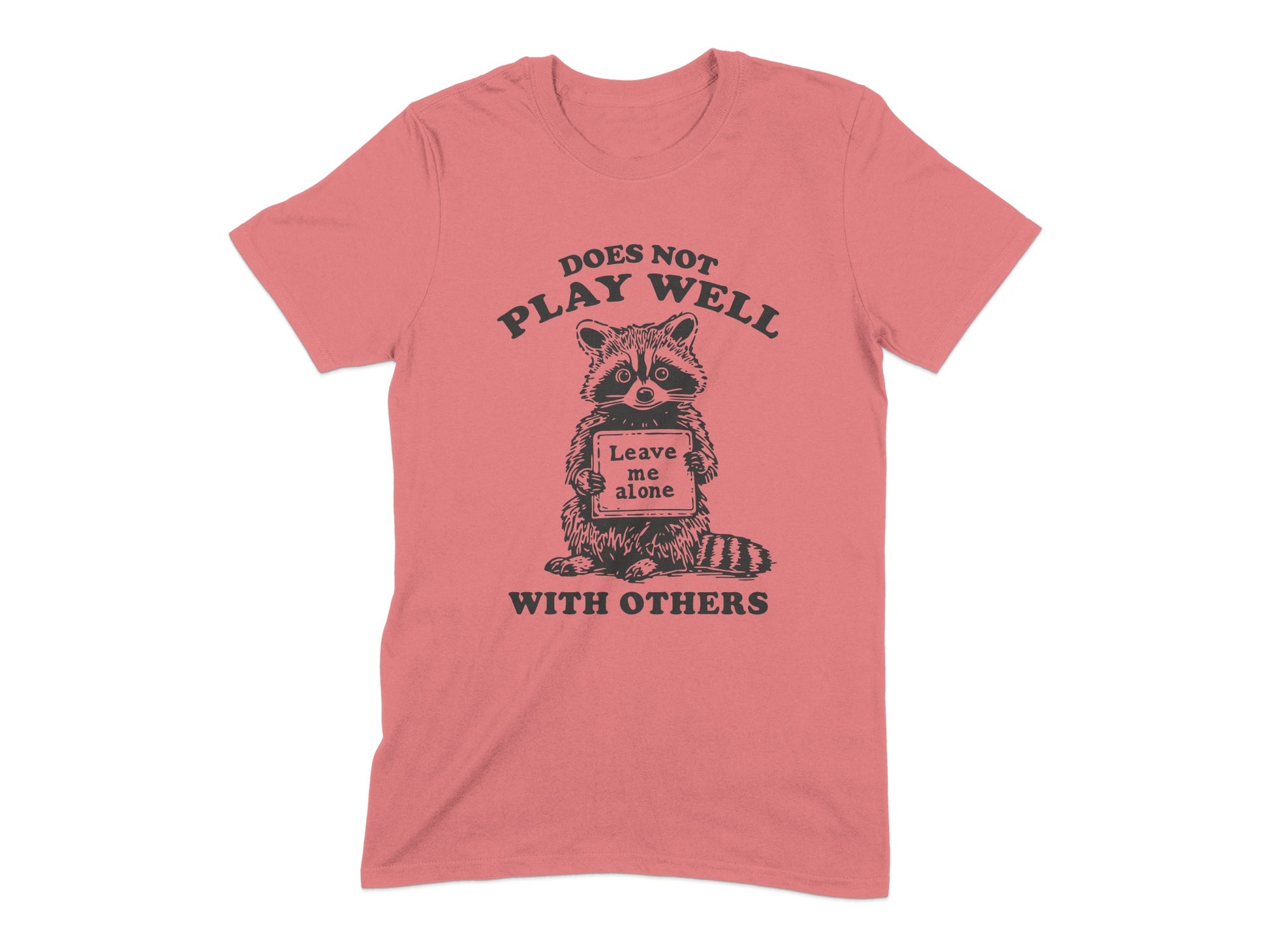 Does Not Play Well With Others Raccoon T-shirt product type