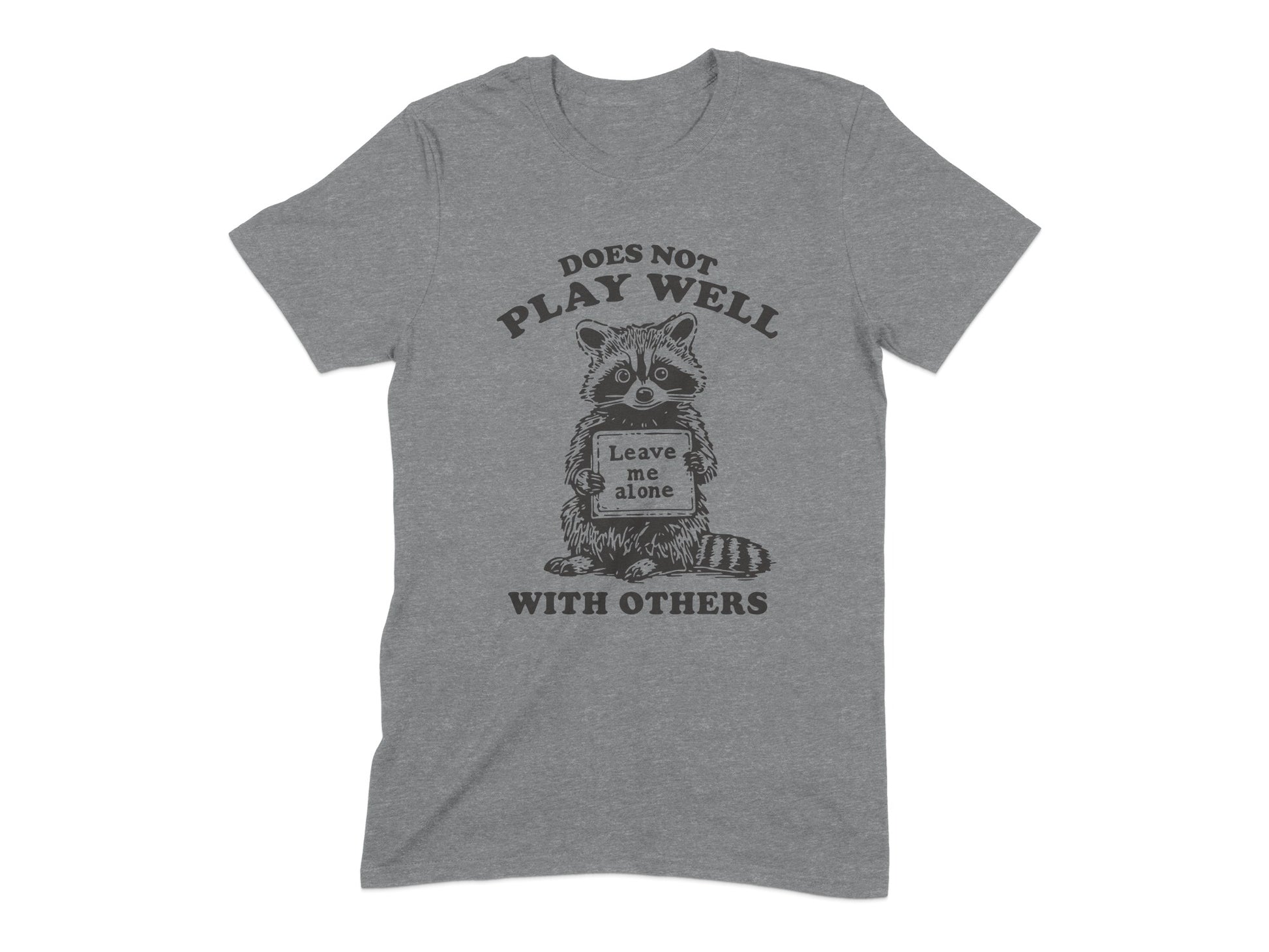 Does Not Play Well With Others Raccoon T-Shirt product type