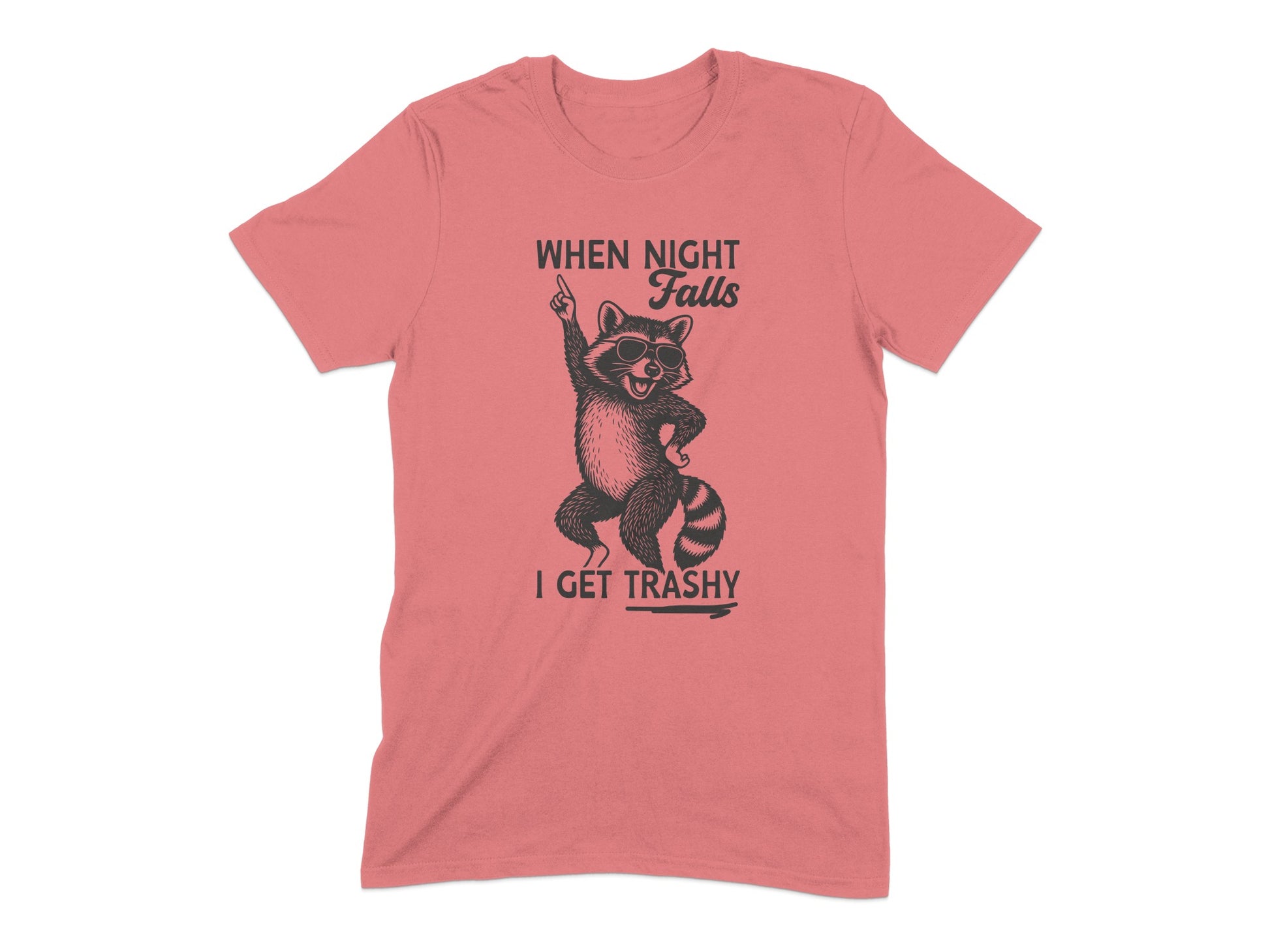 When Night Falls I Get Trashy Raccoon Shirt product