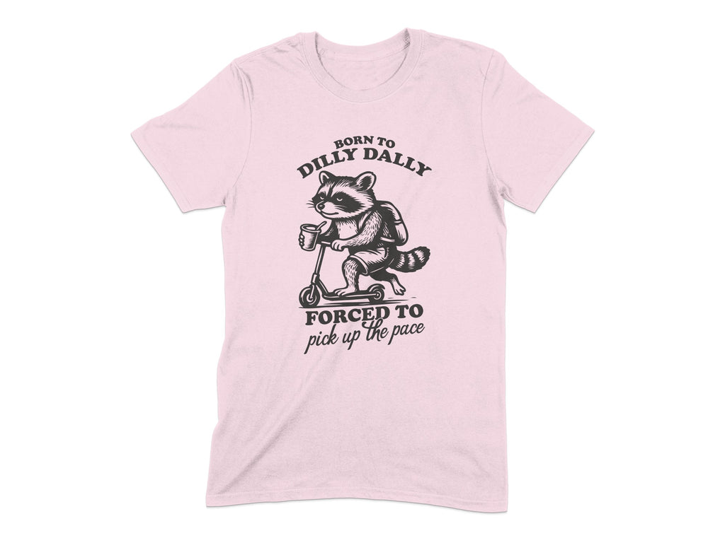 Born to Dilly Dally Raccoon Graphic Tee product