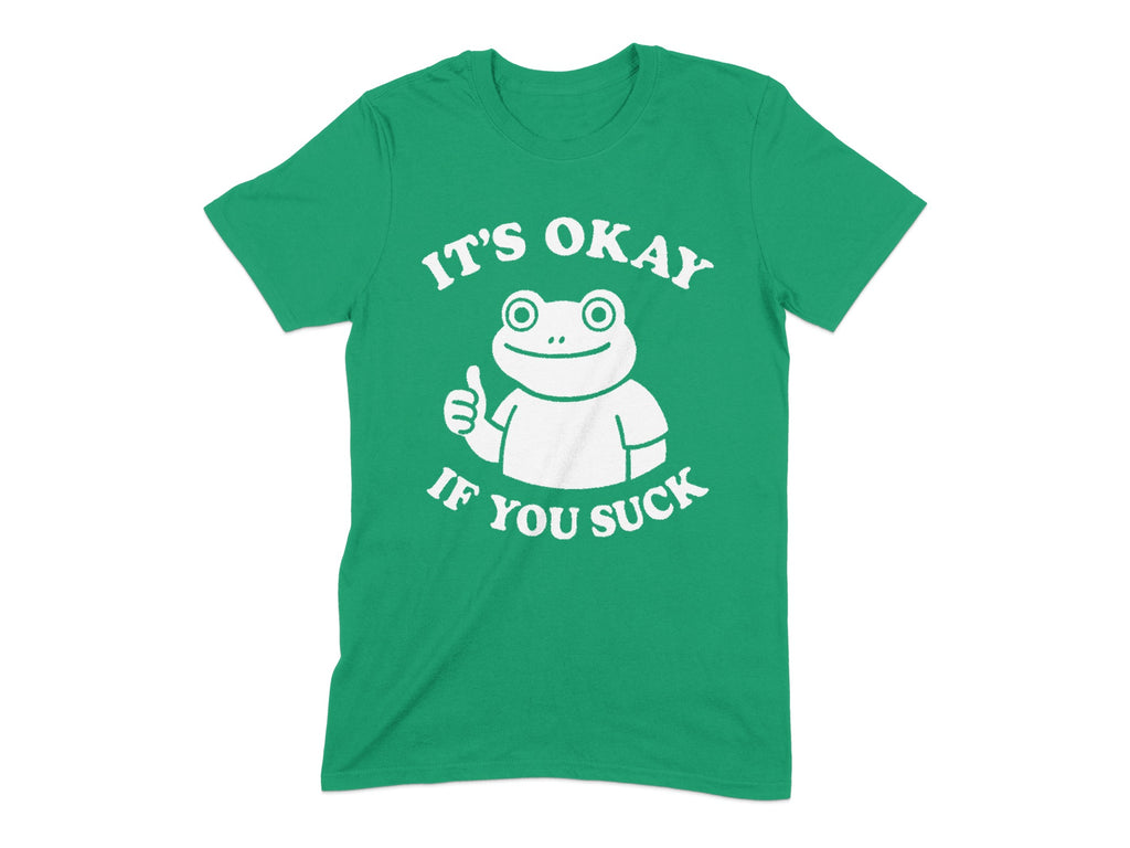 It's Okay If You Suck Frog Design T-shirt product