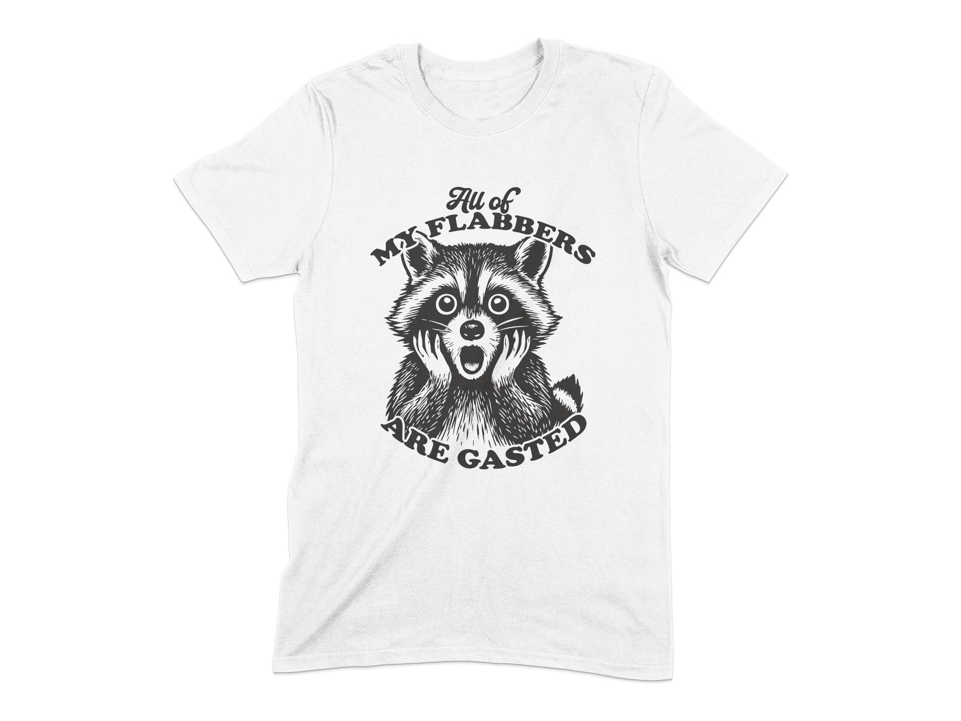 All of My Flabbers Are Gasted T-Shirt product