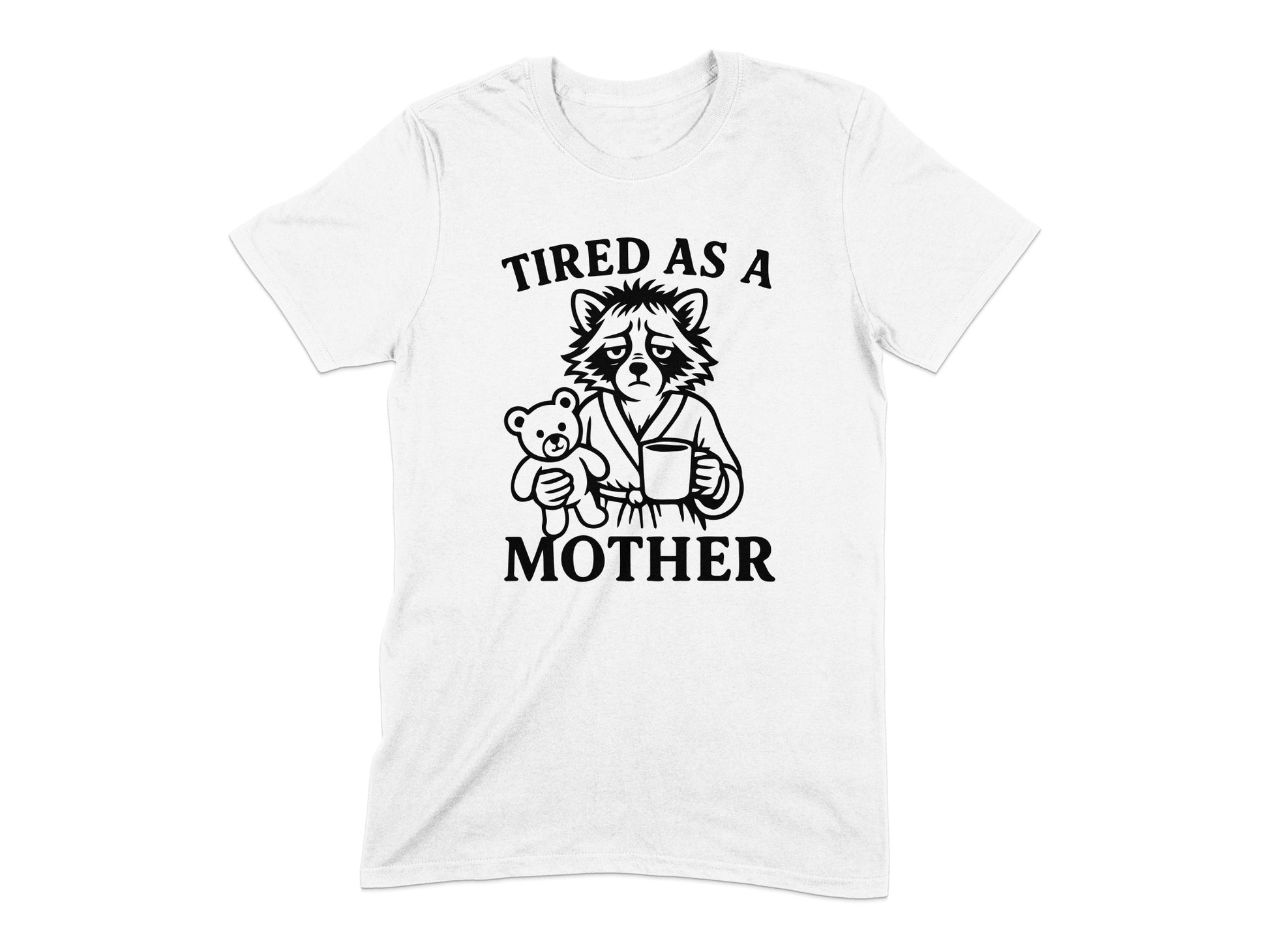 Tired As A Mother Graphic Print T-Shirt product