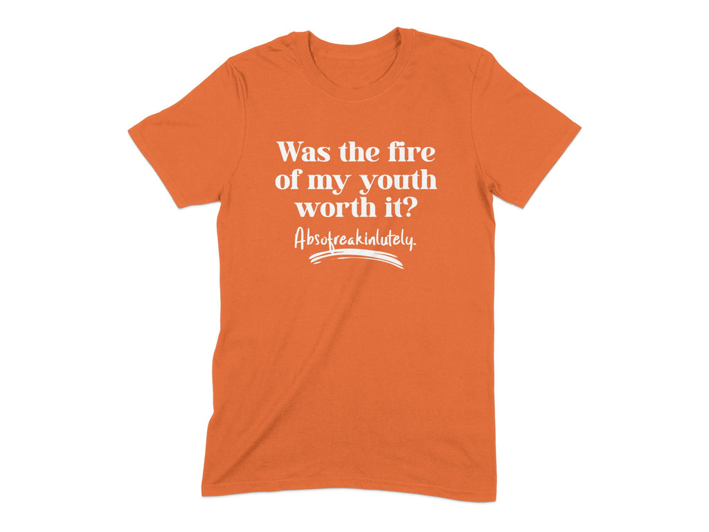 Was the fire of my youth worth it Absolutely product type