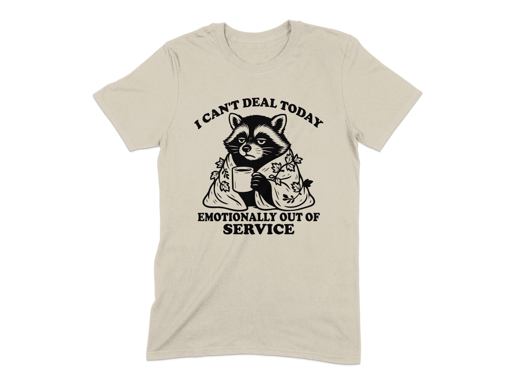 I Can't Deal Today Emotionally Out Of Service shirt product