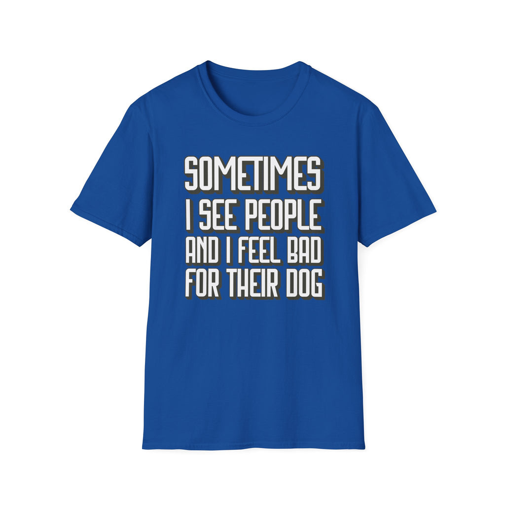 Funny Dog Lover Unisex T-Shirt