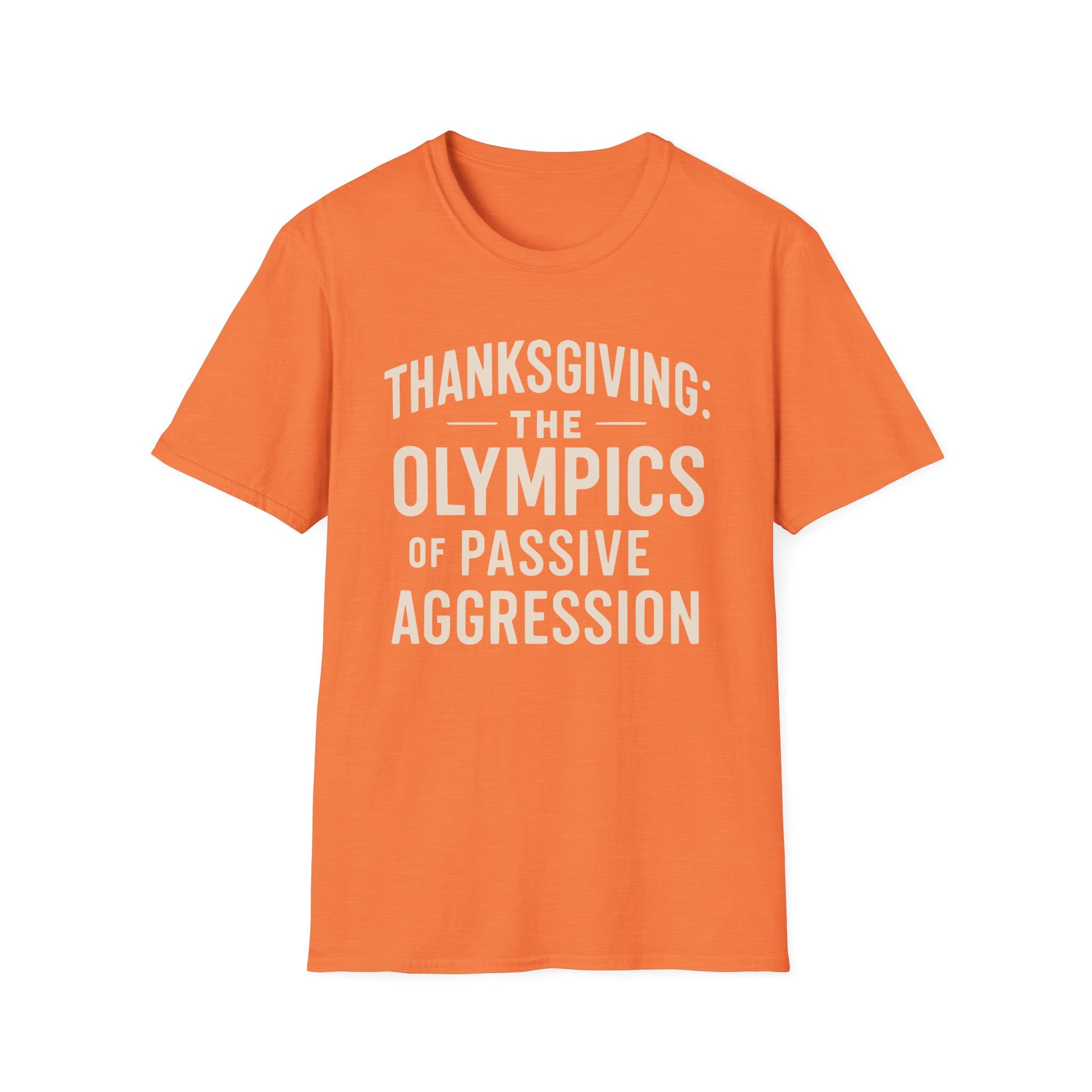 Funny Snarky Thanksgiving Unisex T-Shirt