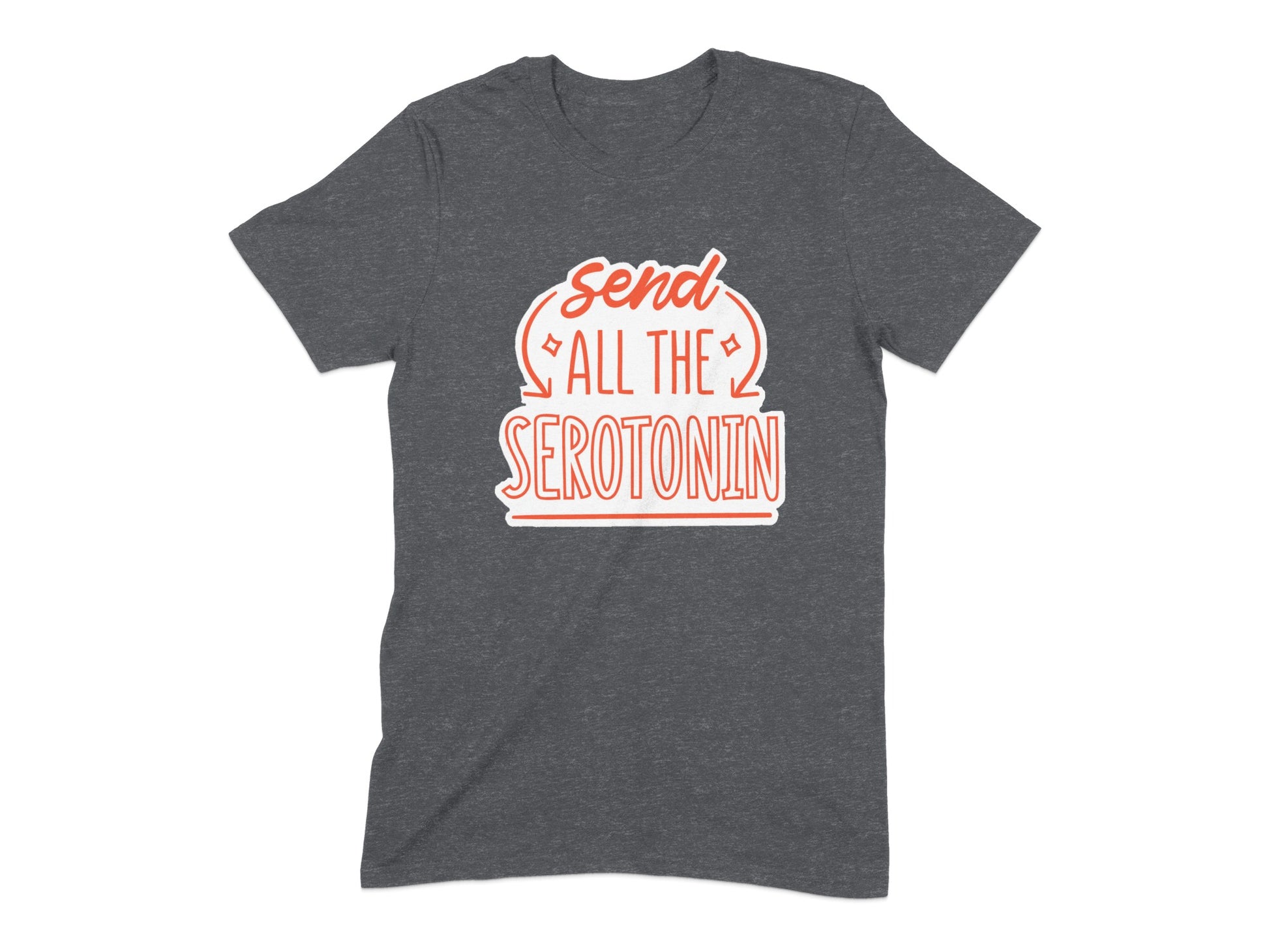 Send All The Serotonin Graphic T-shirt product