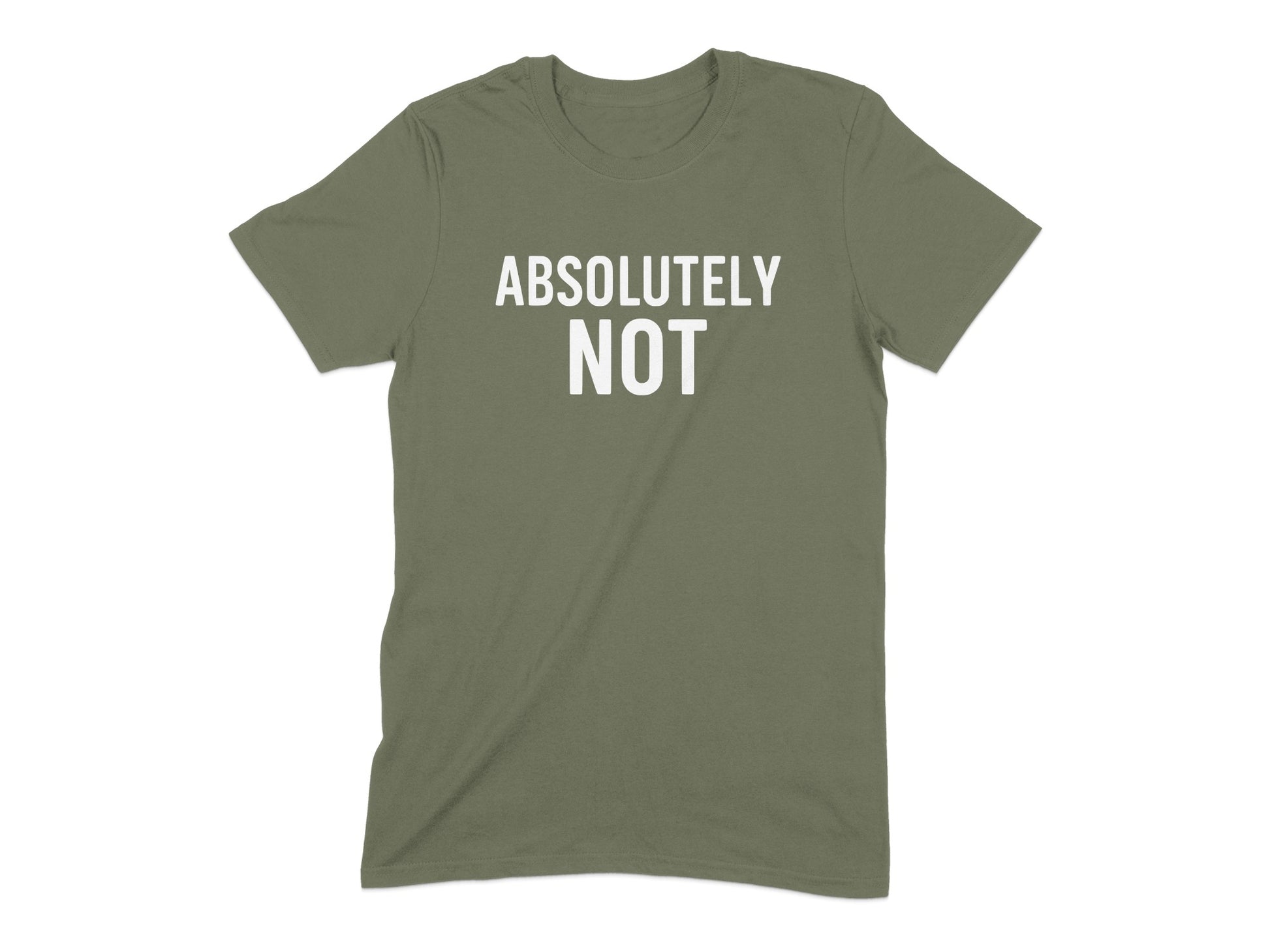 Absolutely Not Statement Tee for Bold Fashion Product
