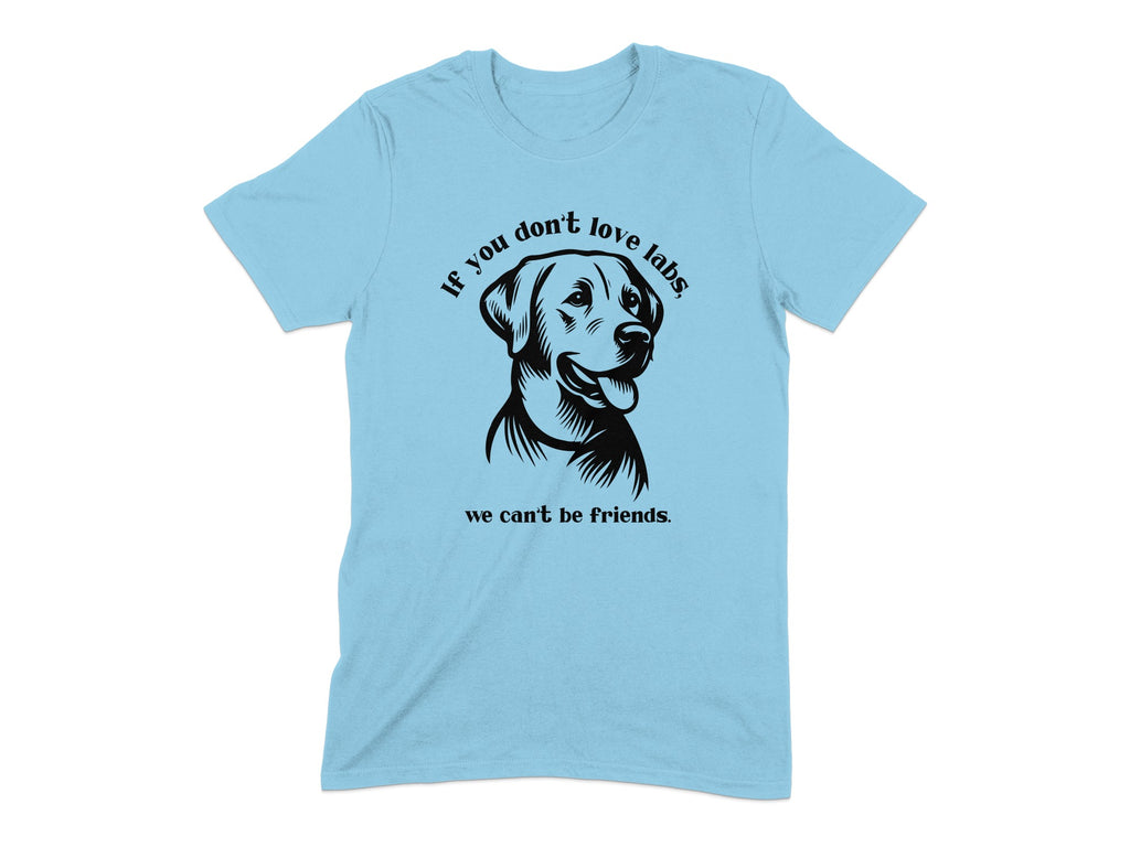 If you don't love labs we can't be friends product type
