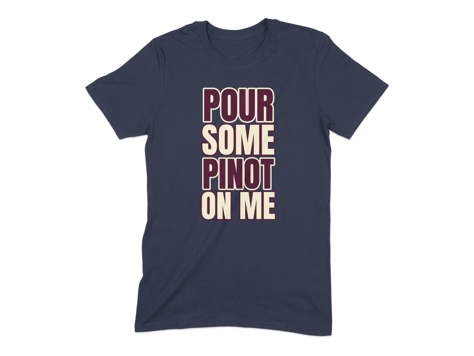 Pour Some Pinot On Me Graphic T-shirt product type