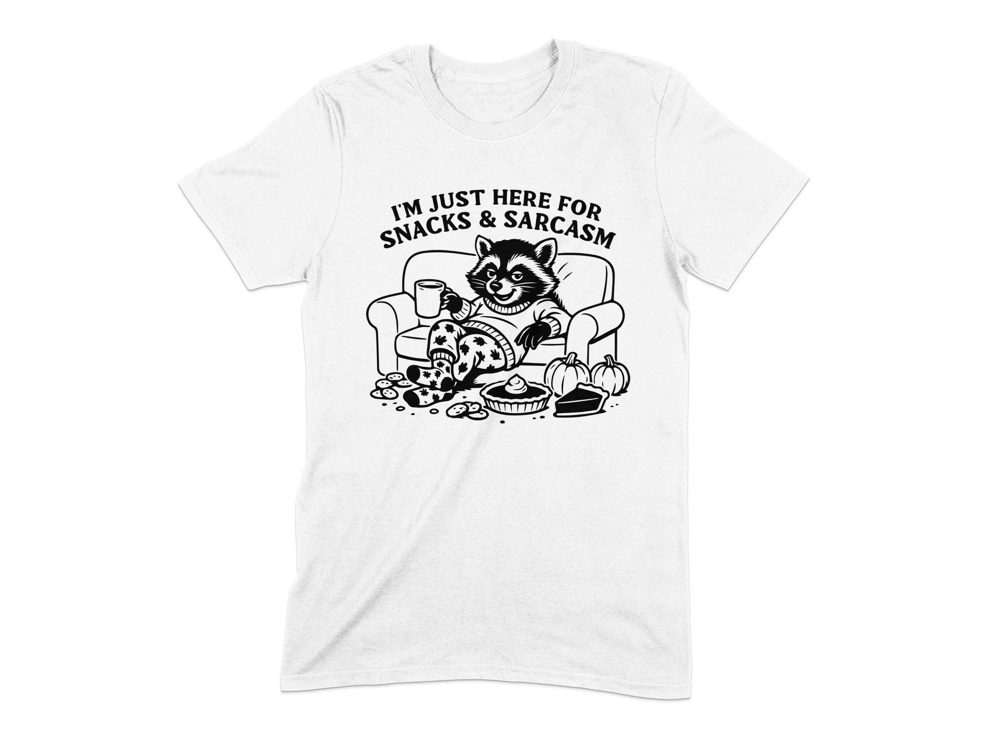 I'm Just Here For Snacks And Sarcasm T-shirt product