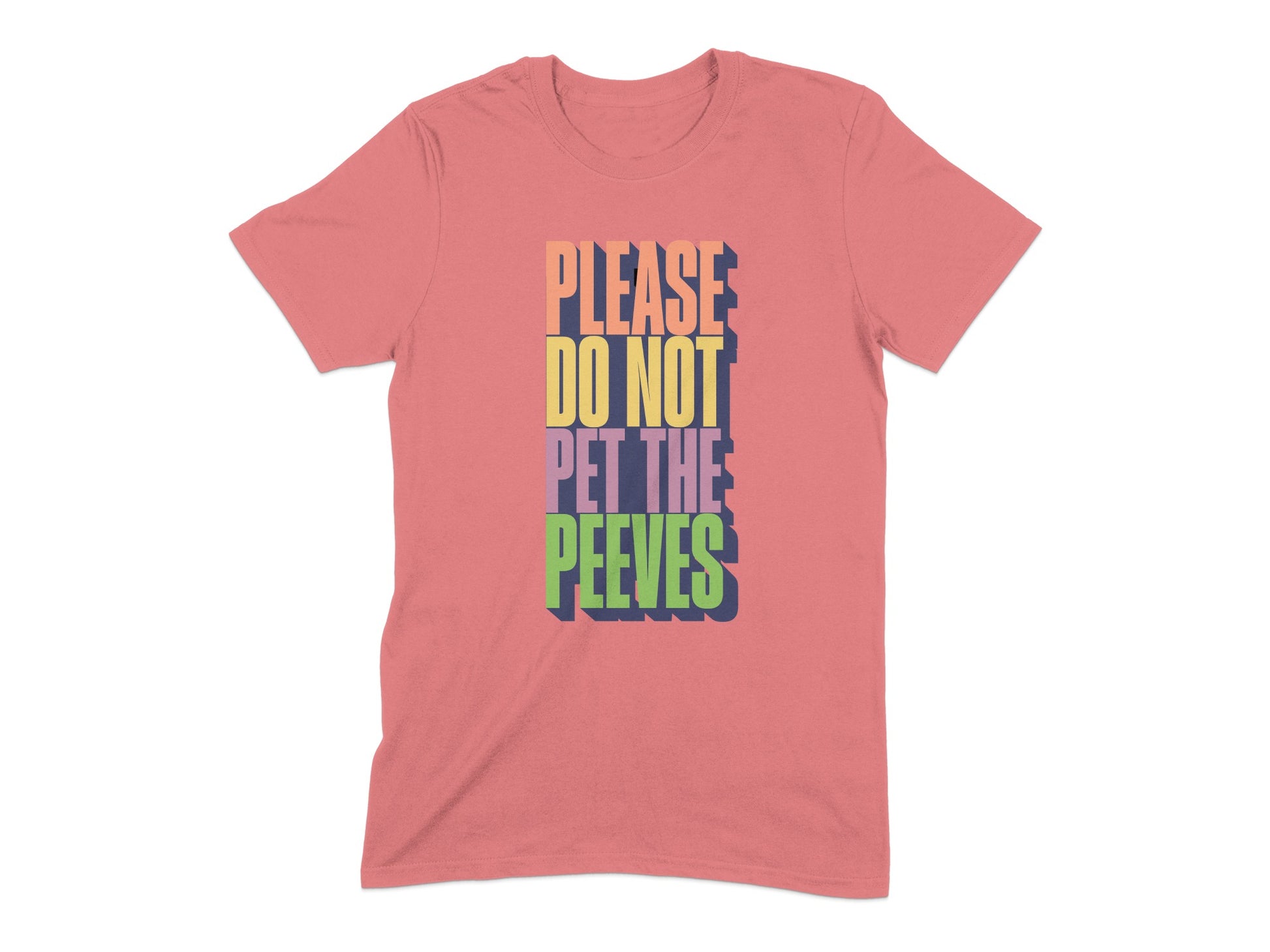 Please Do Not Pet The Peeves Graphic Tee Shirt product