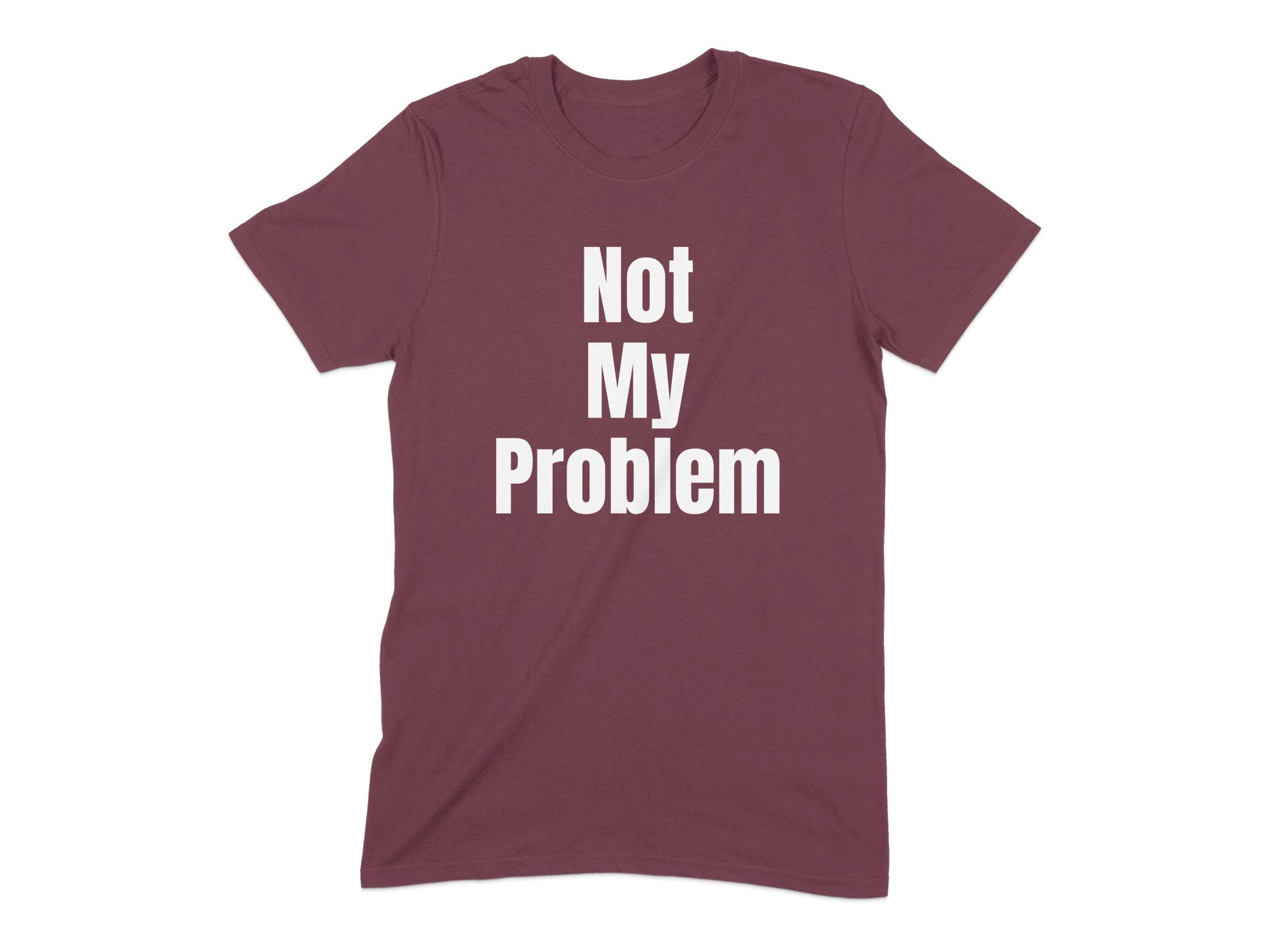 Not My Problem Graphic Print Casual T-Shirt product type