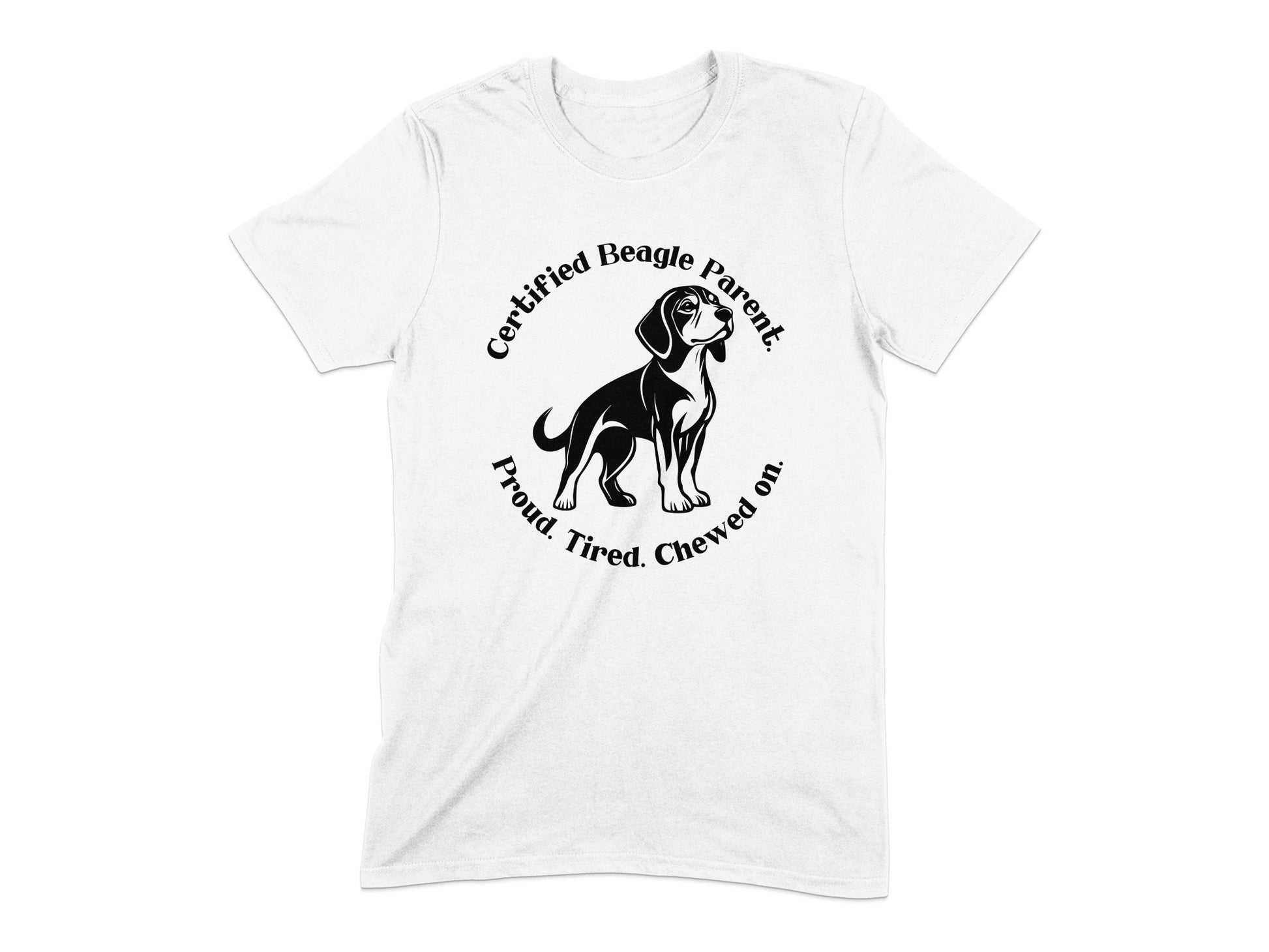 Certified Beagle Parent Proud Tired Chewed On product type