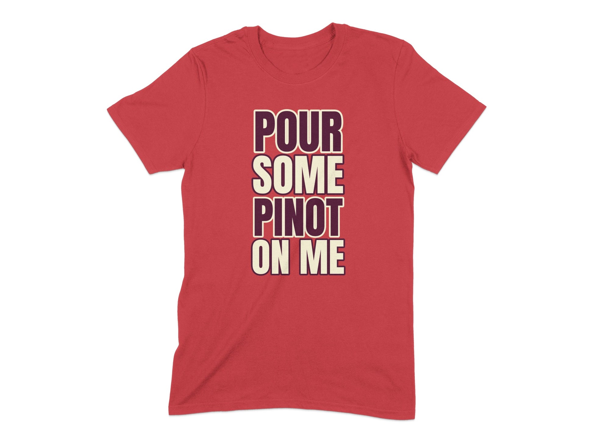 Pour Some Pinot On Me Graphic T-Shirt product type