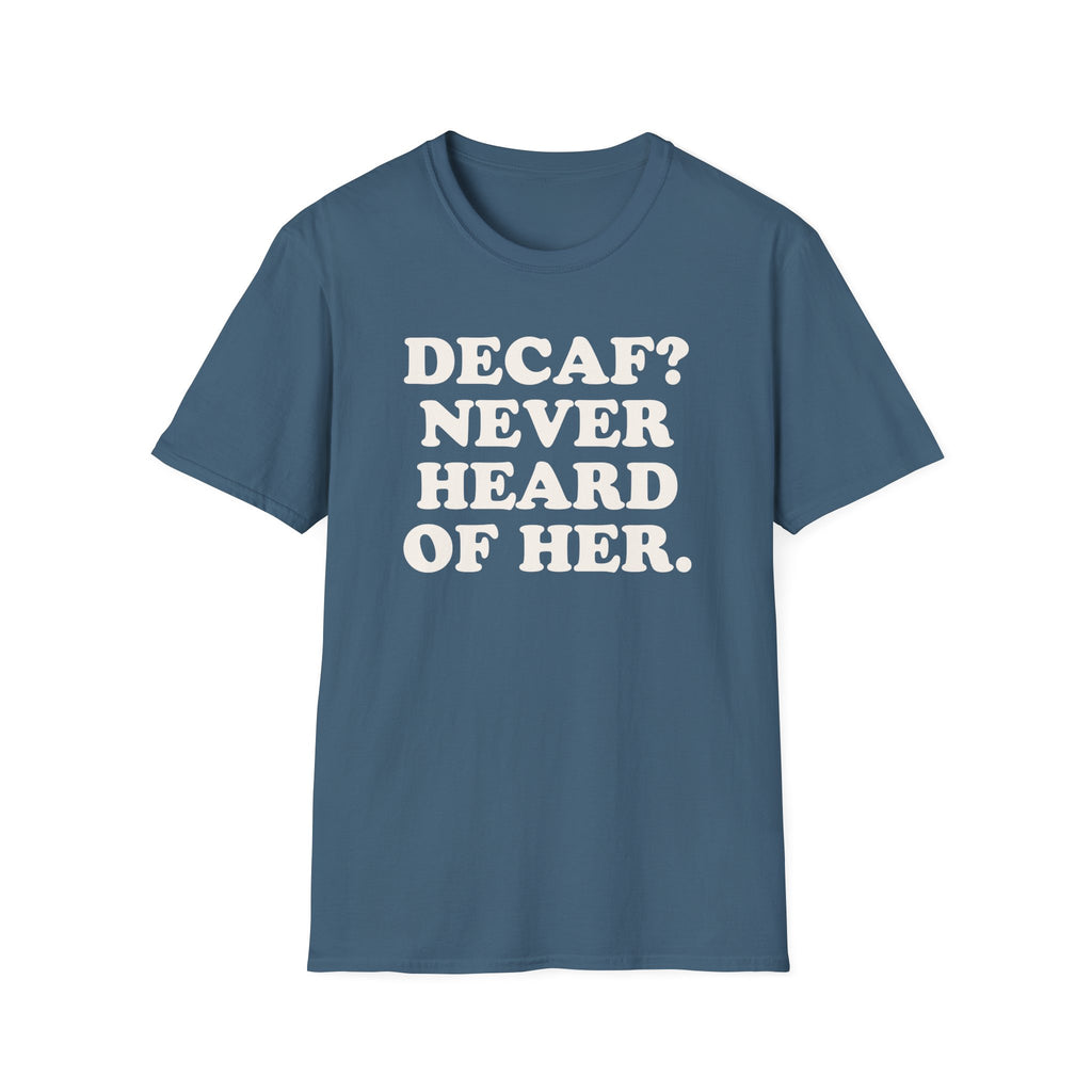 Coffee  Decaf Funny Shirt