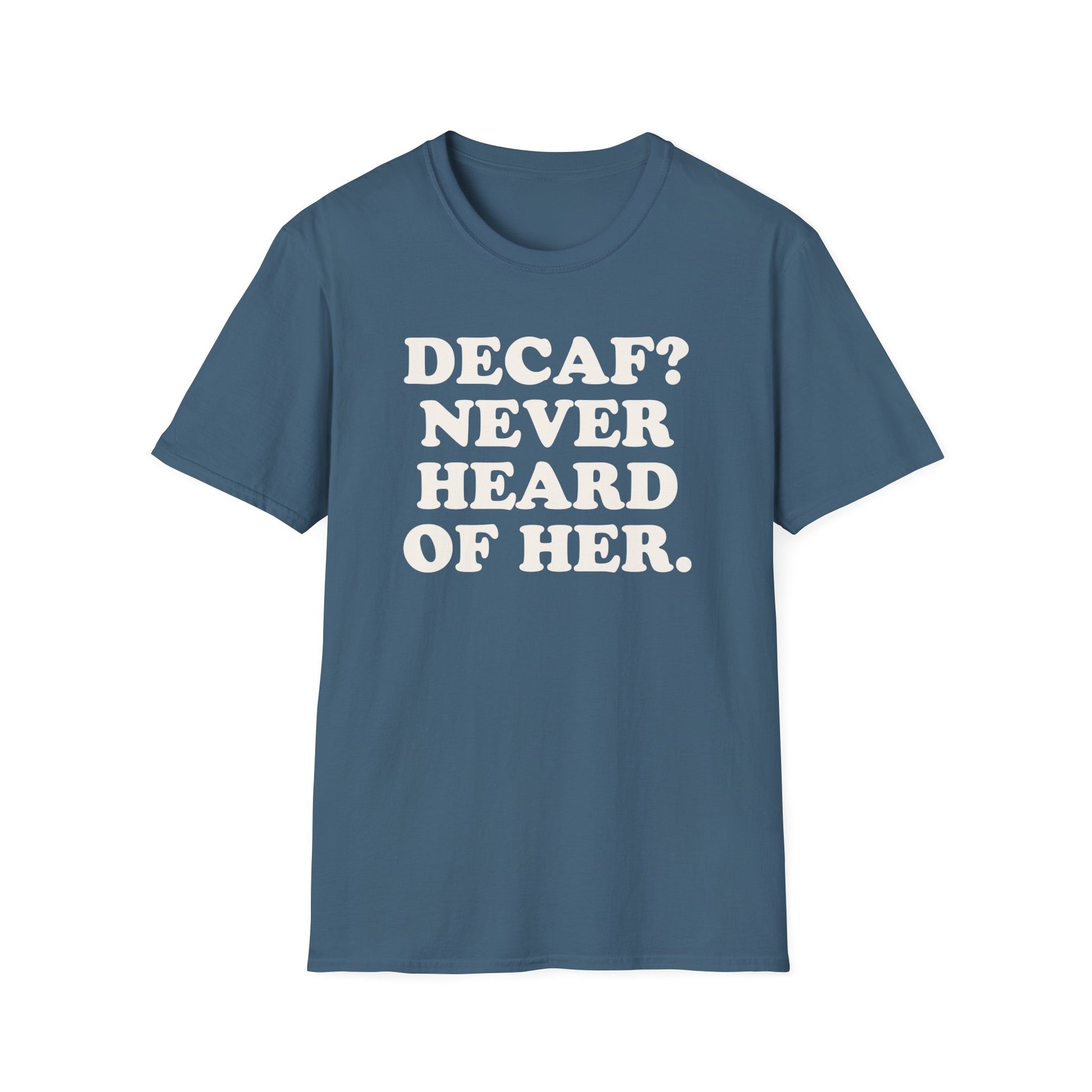 Coffee  Decaf Funny Shirt