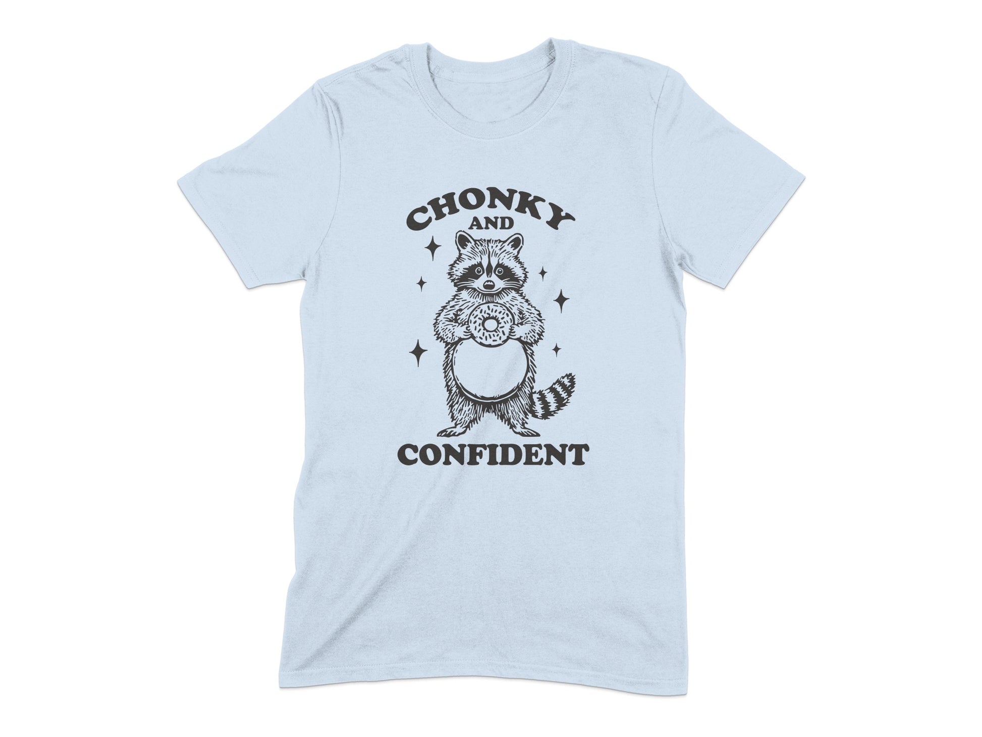 Chonky and Confident Adorable Raccoon Shirt product type