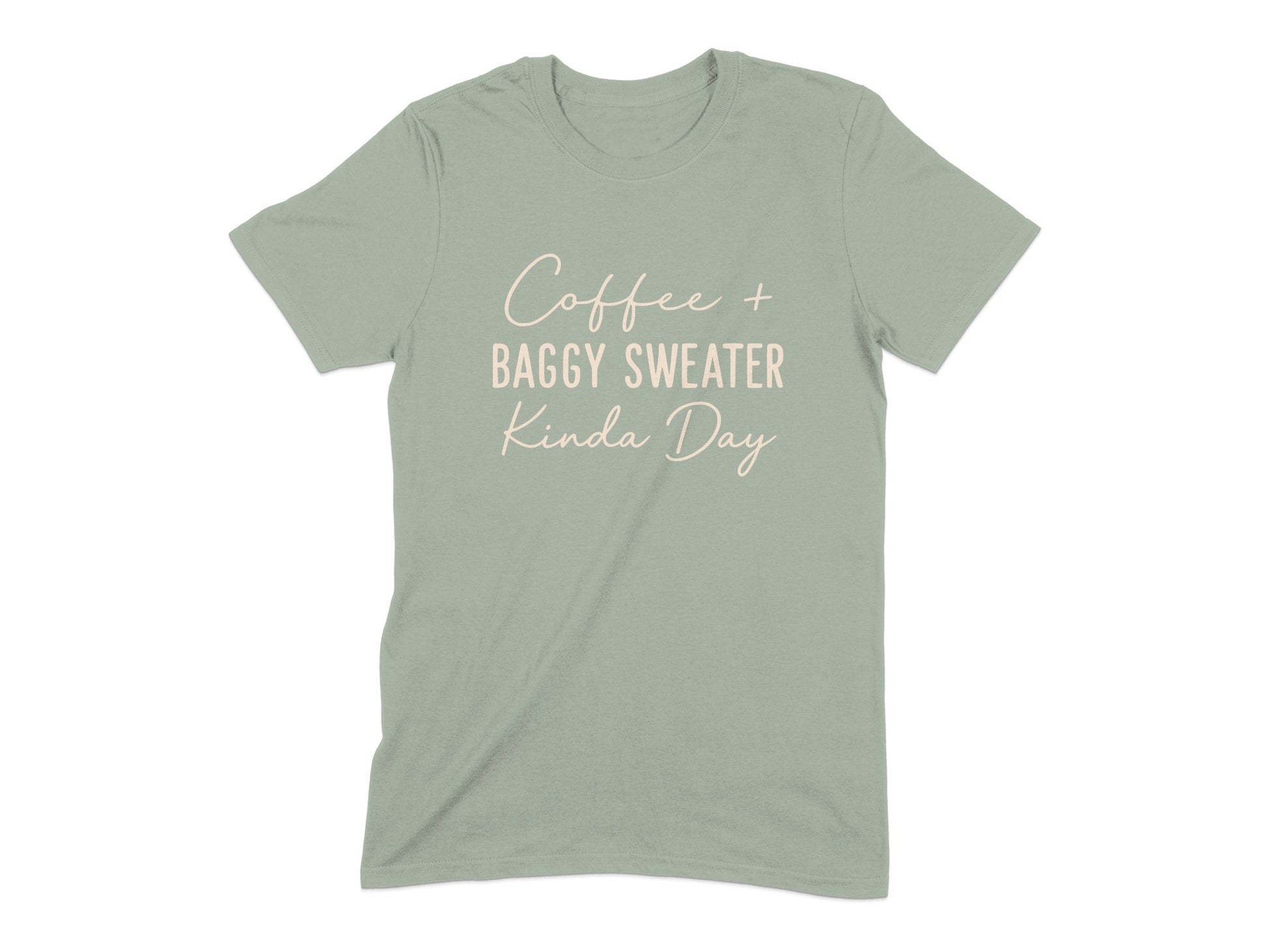 Coffee Baggy Sweater Kinda Day Graphic T-Shirt product