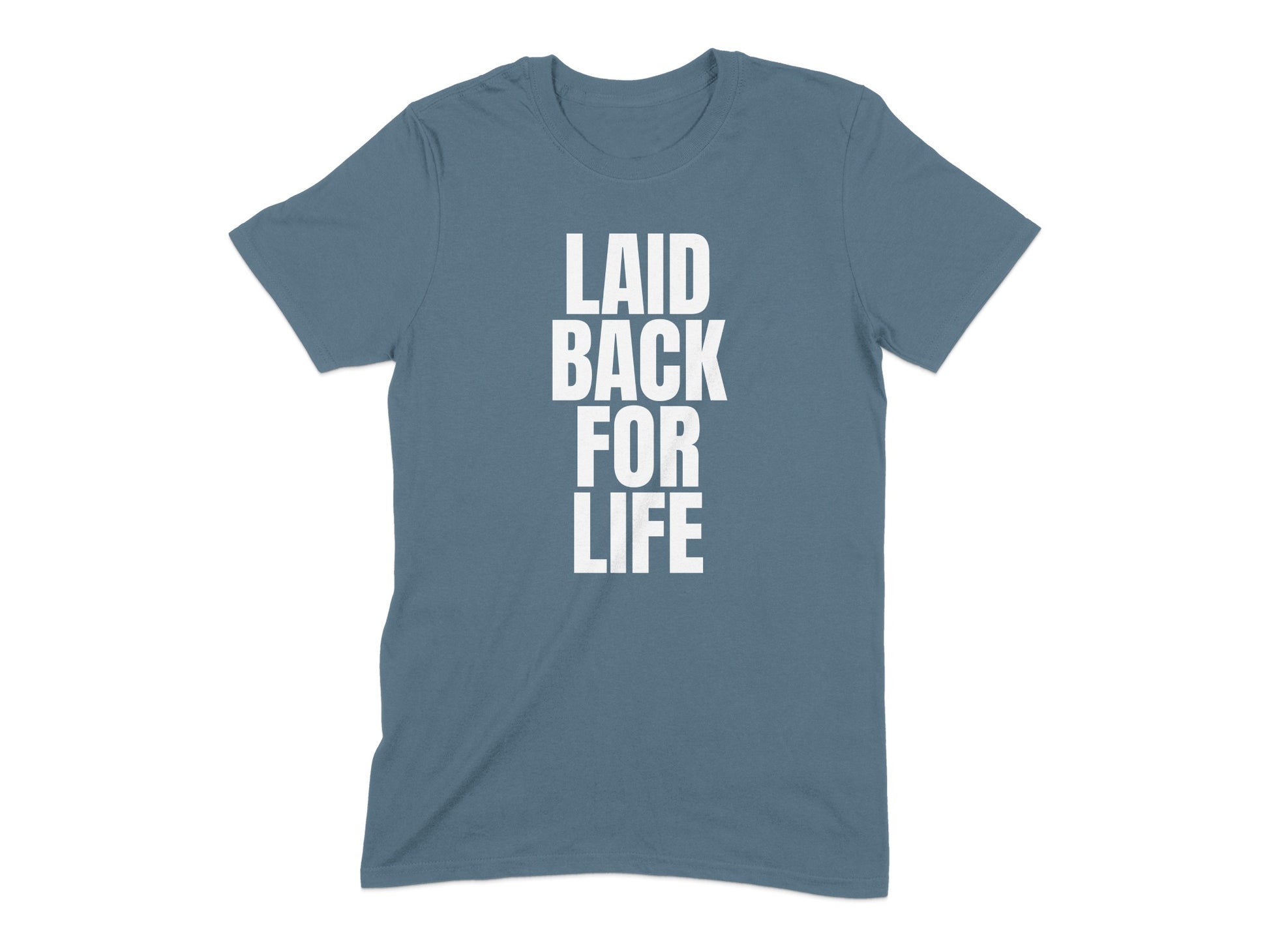 Laid Back For Life Graphic Printed T-Shirt product