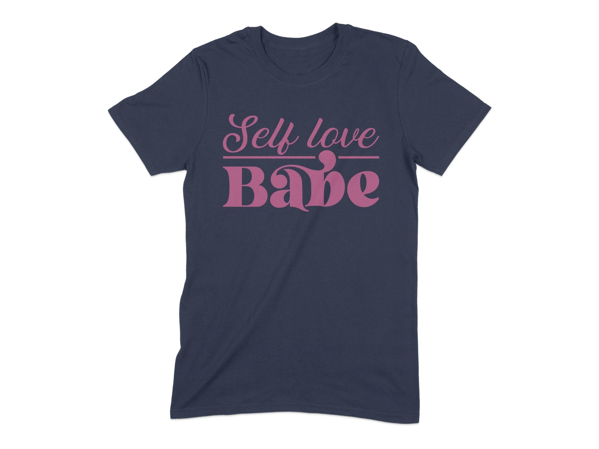 Self Love Babe Graphic Design T-Shirt product type