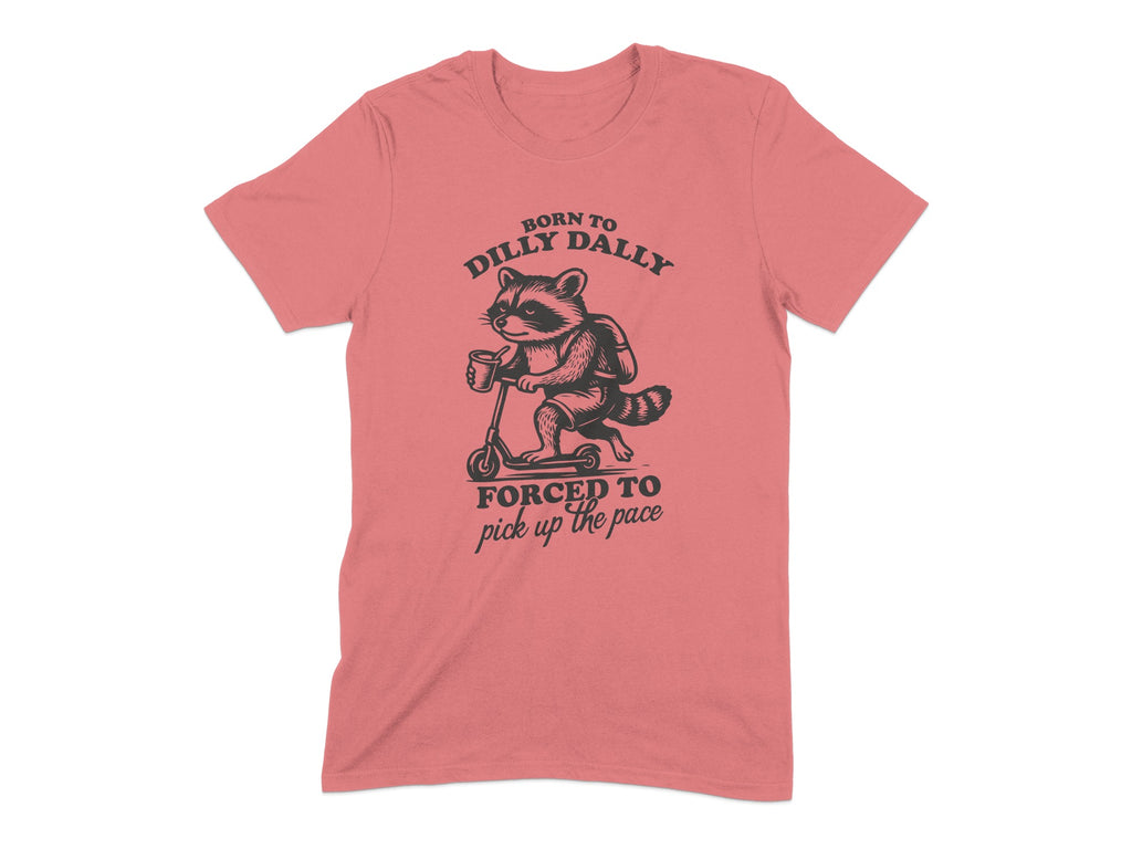 Born to Dilly Dally Scooter Raccoon T Shirt product type