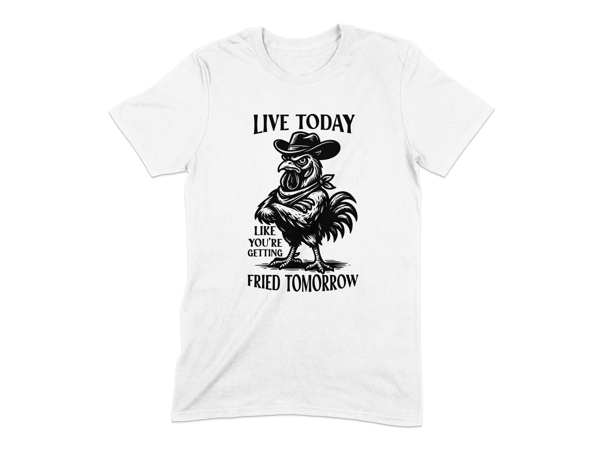 Live Today Like You're Getting Fried Tomorrow product type