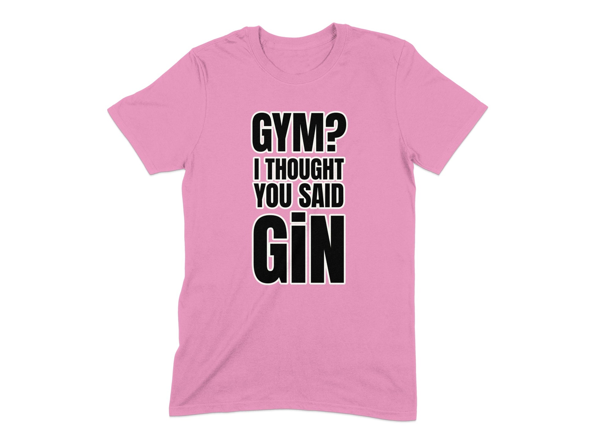 Gym I Thought You Said Gin T-shirt product