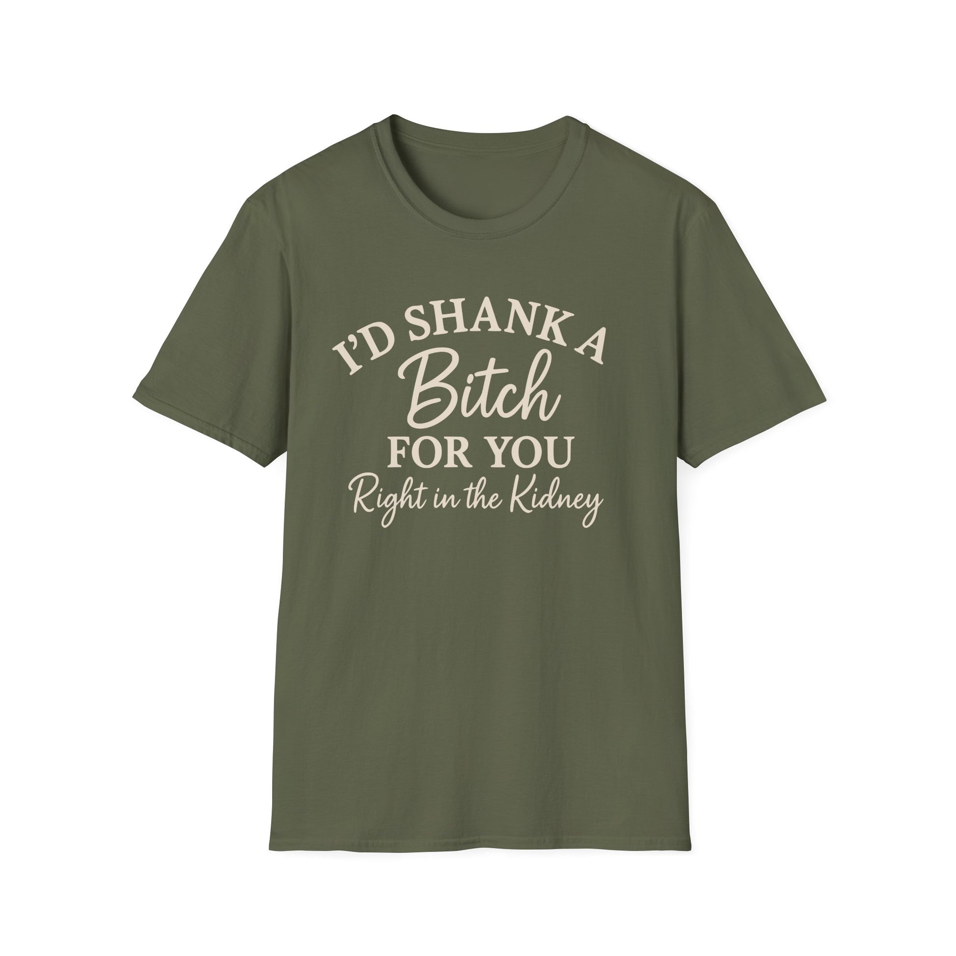 Funny Friendship Shank a Bitch For You Unisex T-Shirt