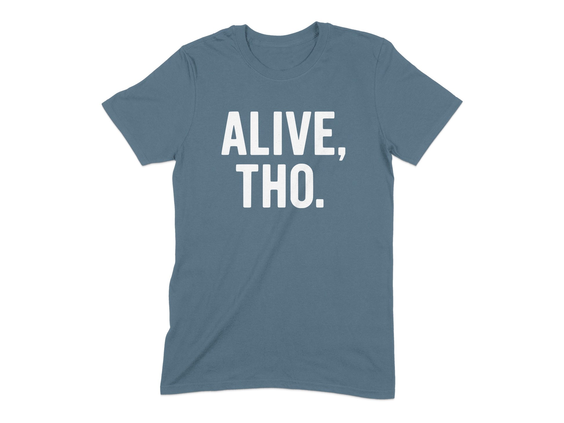 Alive Tho Statement Graphic Tee product