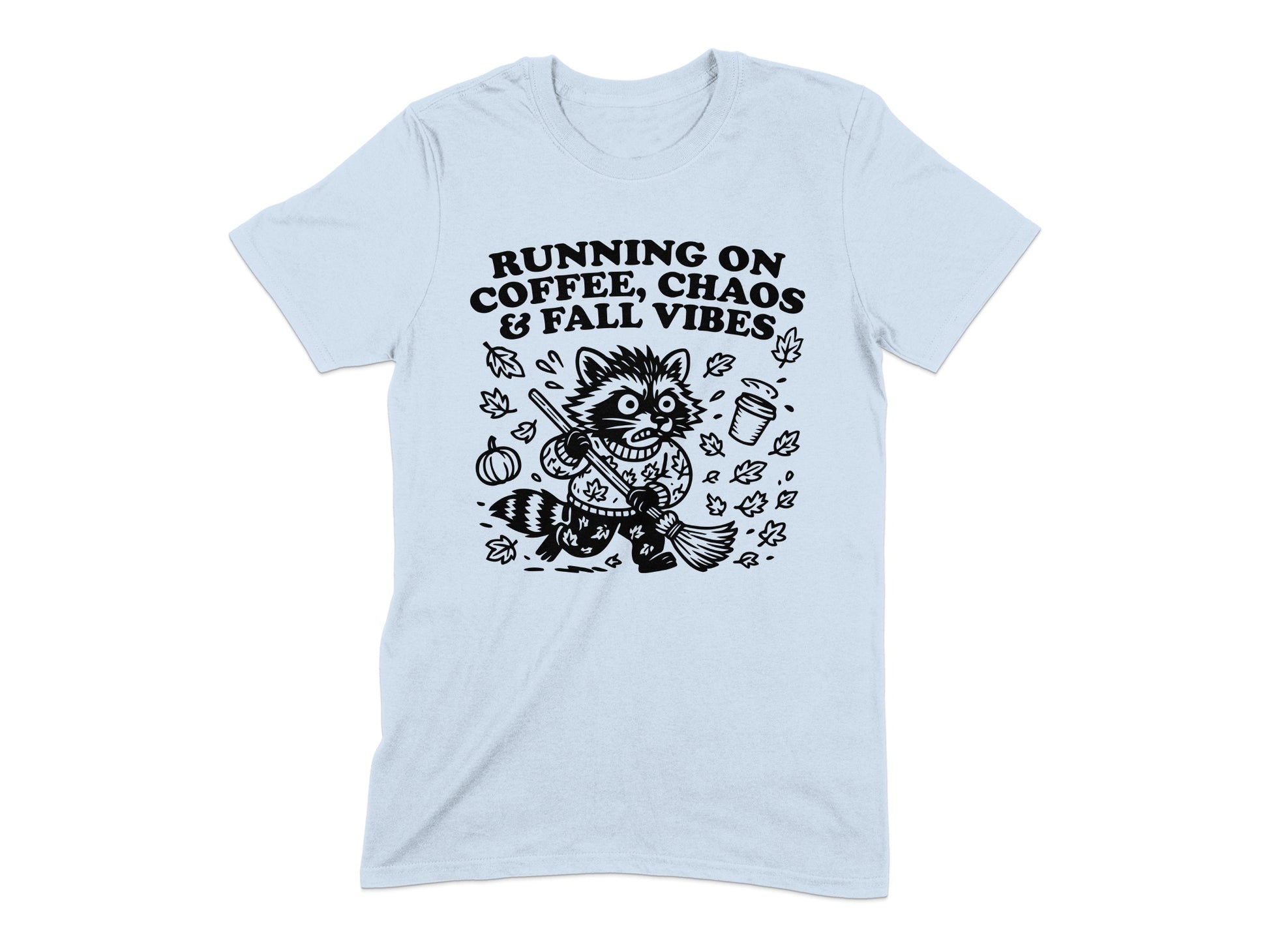 Running On Coffee Chaos Fall Vibes T-shirt product