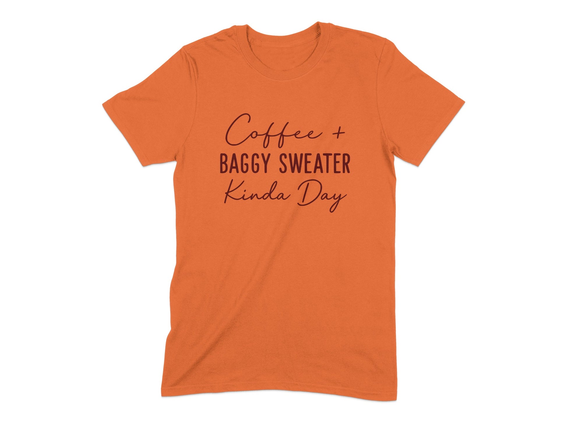 Coffee Baggy Sweater Kinda Day Graphic T-Shirt product