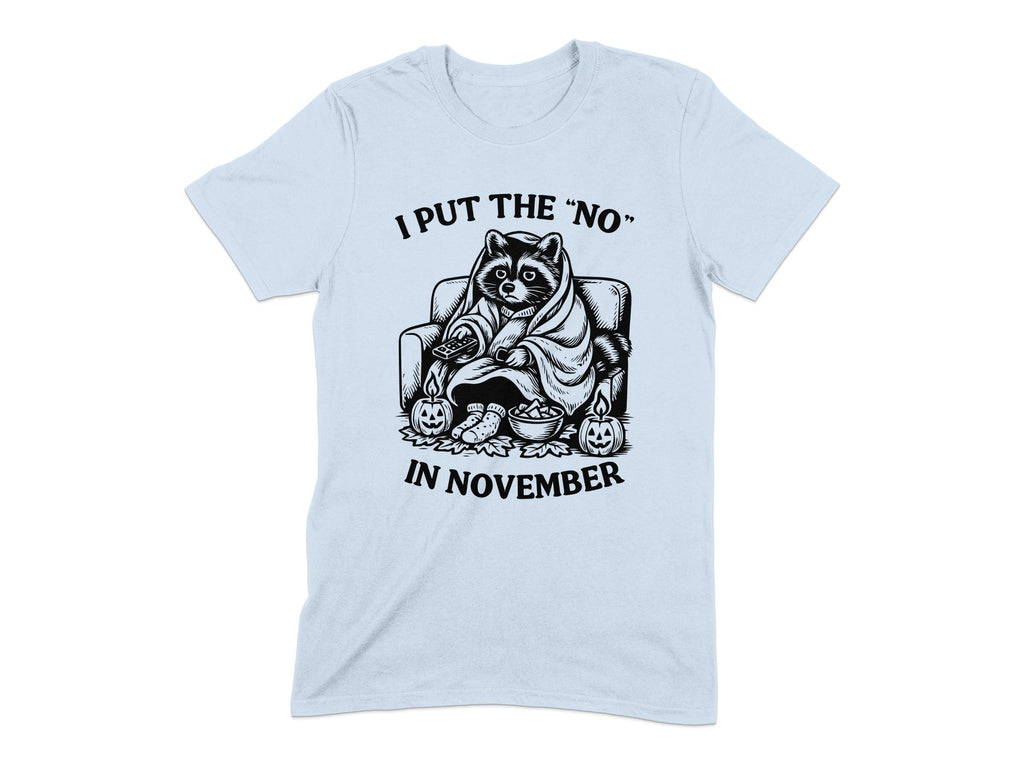 I Put the No in November Humorous Animal T-Shirt Product