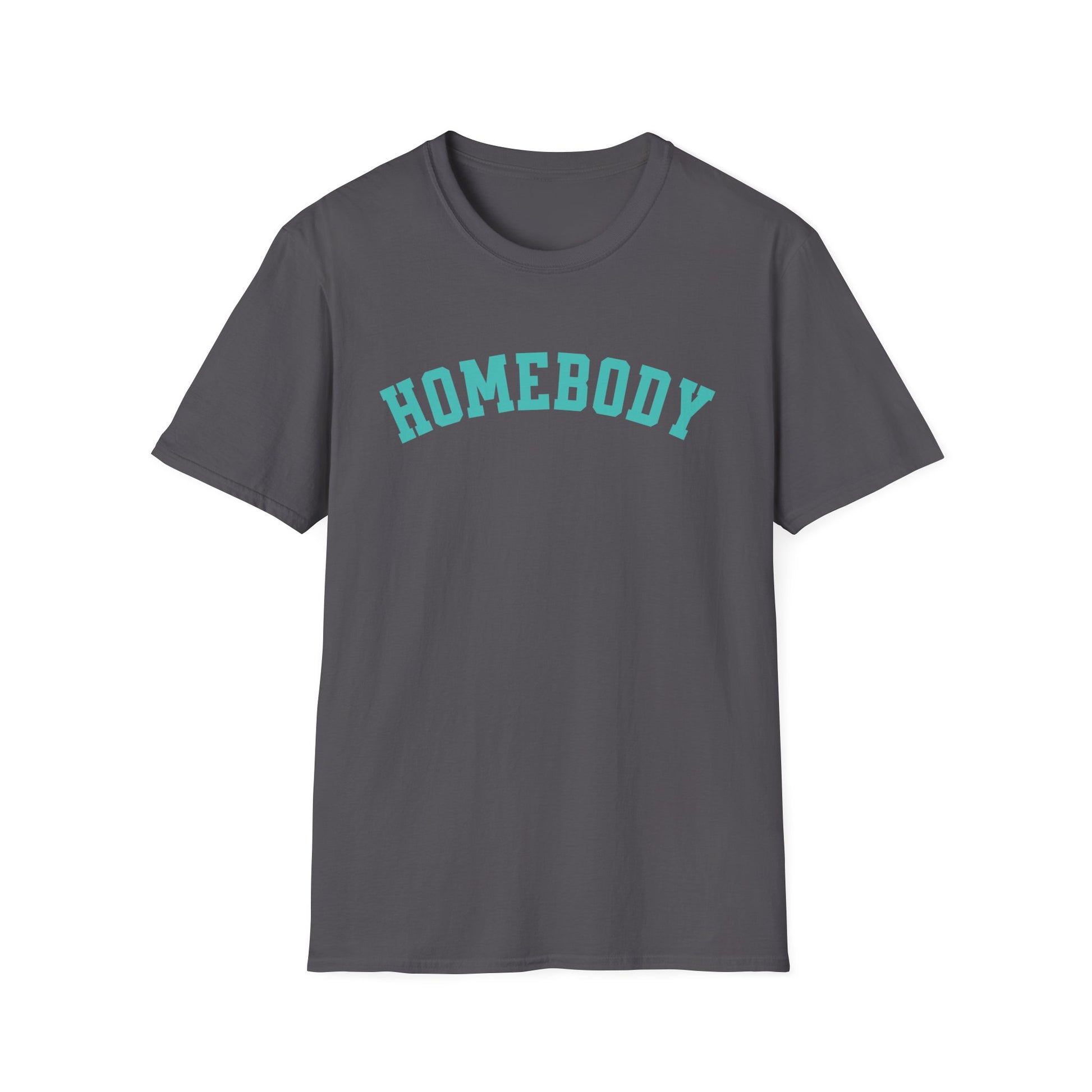 Homebody Unisex T-Shirt