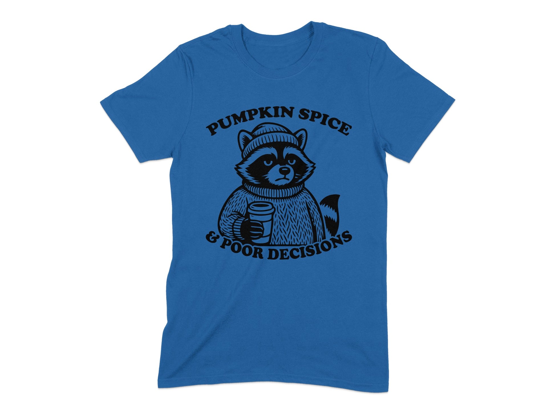 Pumpkin Spice and Poor Decisions T-Shirt product