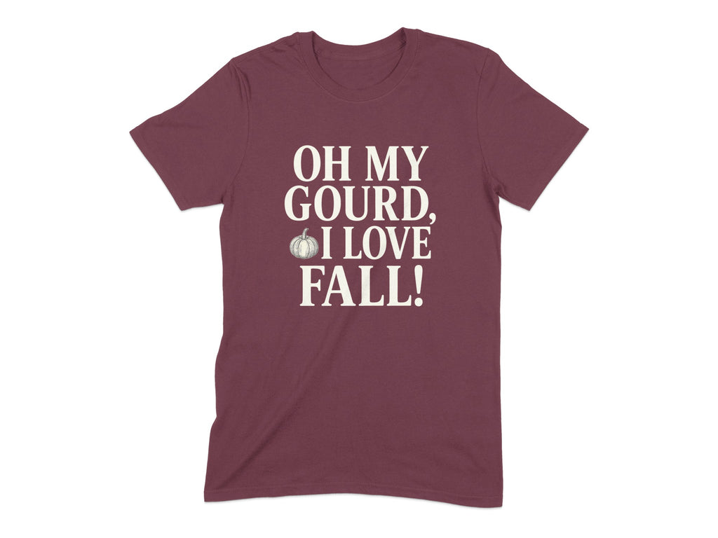 Oh My Gourd I Love Fall Statement T-Shirt product type