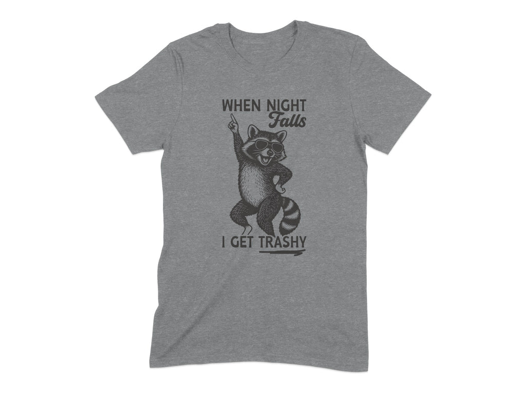 When Night Falls I Get Trashy T-Shirt product