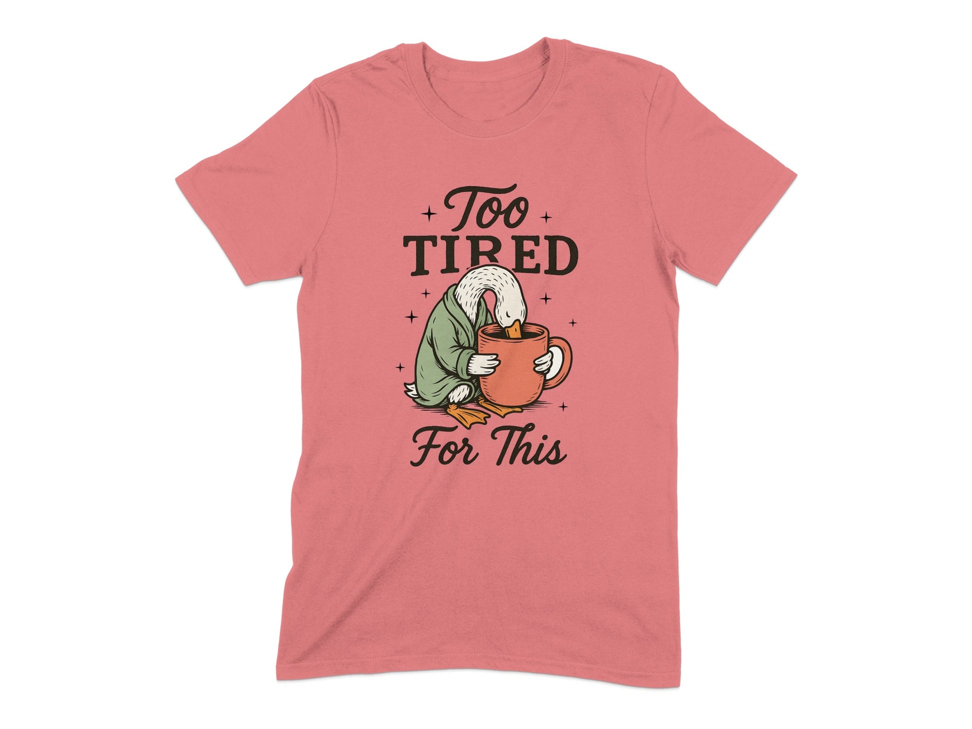 Too Tired For This Duck Drinking Coffee Shirt product