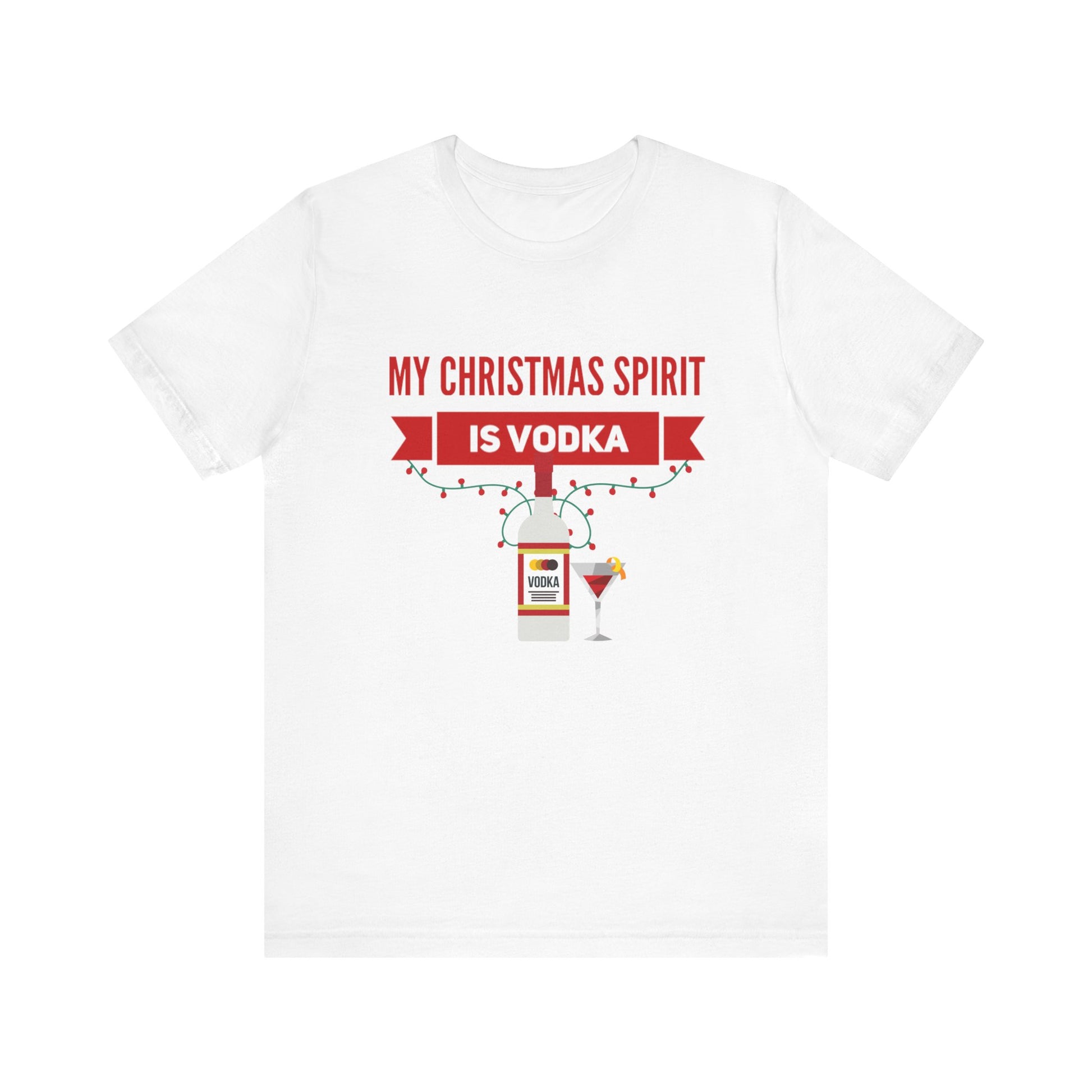 My Christmas Spirit Is Vodka Unisex Jersey Short Sleeve Holiday Graphic Tee