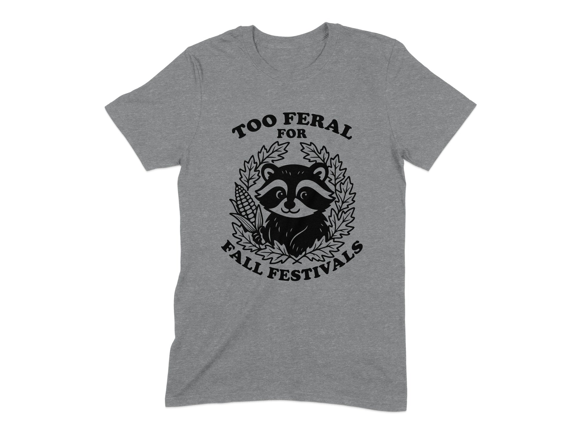 Too Feral for Fall Festivals Graphic Tee product