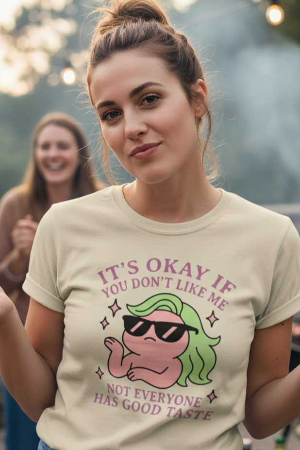It's Okay If You Don't Like Me Graphic T-Shirt