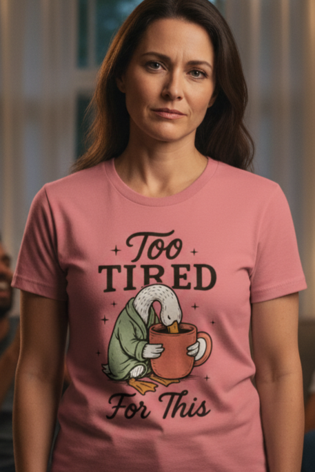 Too Tired For This Duck Coffee Graphic T-Shirt