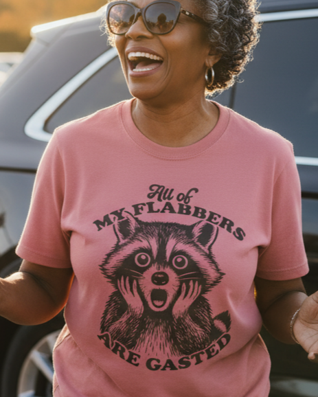 All Of My Flabbers Are Gasted Funny Raccoon T-Shirt