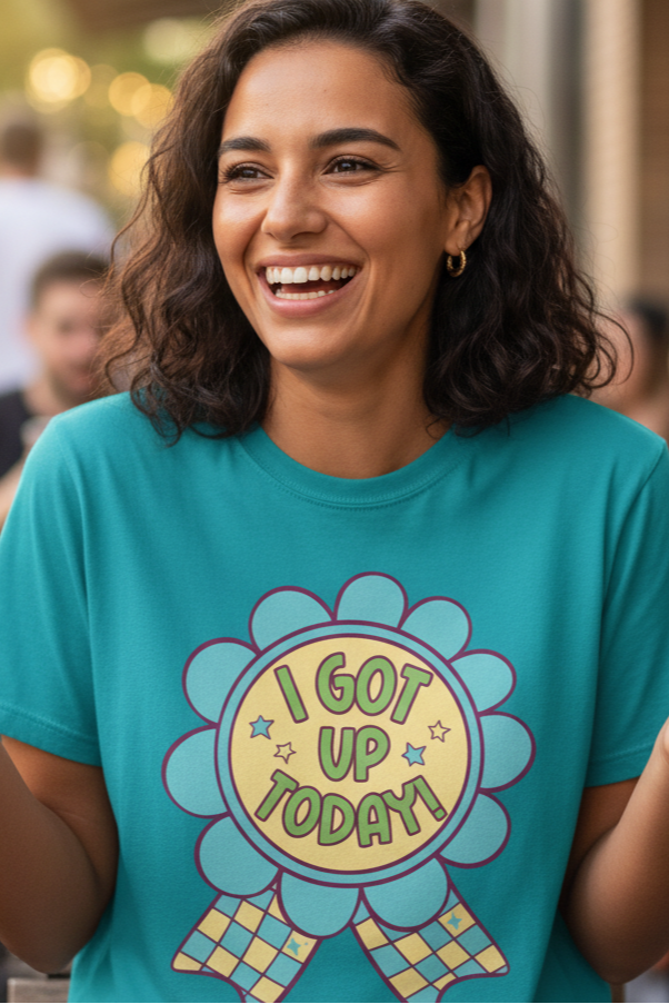 Motivational Graphic Ribbon I Got Up Today T-Shirt